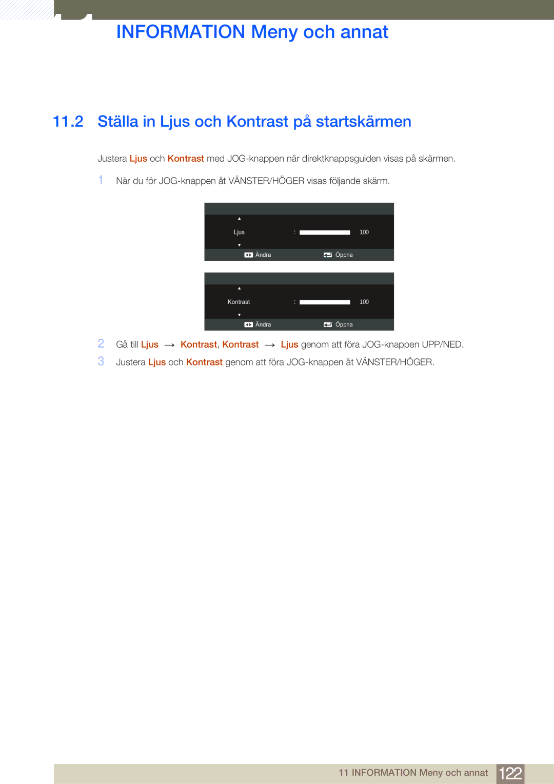 Samsung LS23C350HS/EN, LS22C350HS/EN, LS24C350HS/EN, LS27C350HS/EN manual 11.2 Ställa in Ljus och Kontrast på startskärmen 