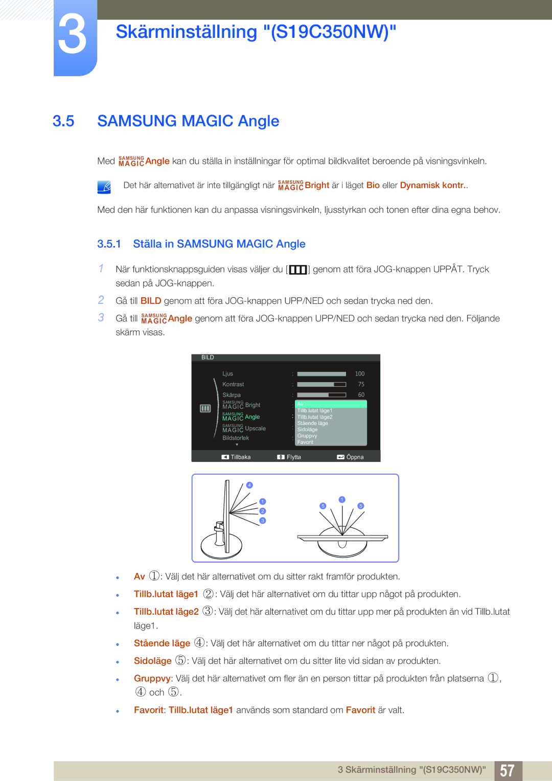 Samsung LS24C350HS/EN, LS22C350HS/EN, LS23C350HS/EN, LS27C350HS/EN manual 1 Ställa in Samsung Magic Angle 