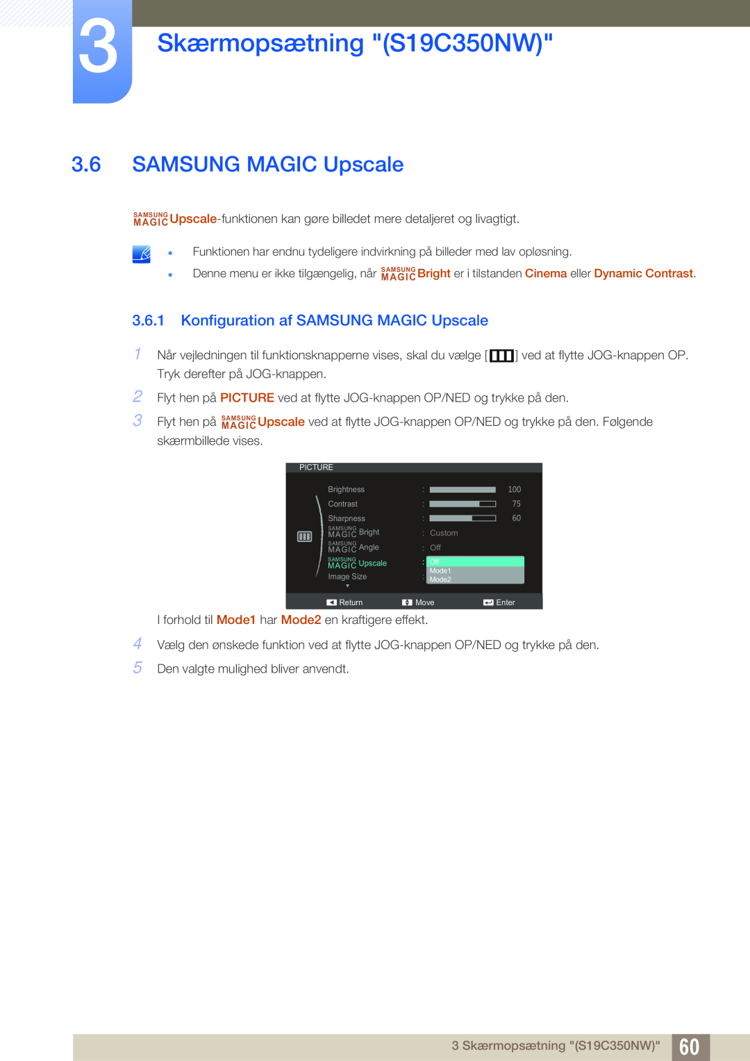 Samsung LS22C350HS/EN, LS24C350HS/EN, LS23C350HS/EN Konfiguration af SAMSUNG MAGIC Upscale, 3 Skærmopsætning S19C350NW 