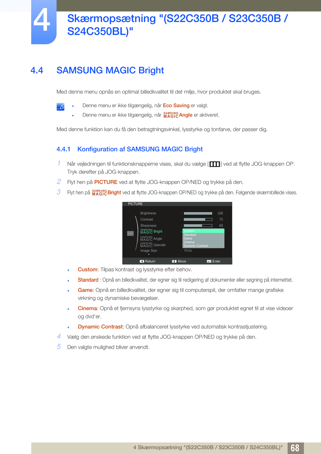 Samsung LS22C350HS/EN manual Konfiguration af SAMSUNG MAGIC Bright, 4 SkærmopsætningS24C350BL S22C350B / S23C350B 