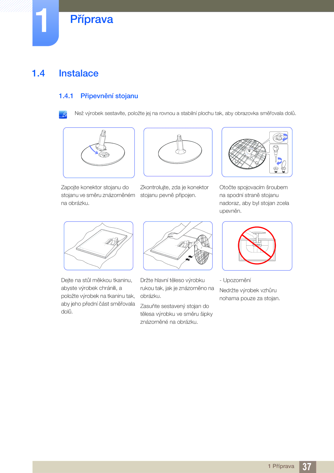 Samsung LS24C350HS/EN, LS22C350HS/EN, LS27C350HS/EN, LS22D300NY/EN manual Instalace, 1 Připevnění stojanu 