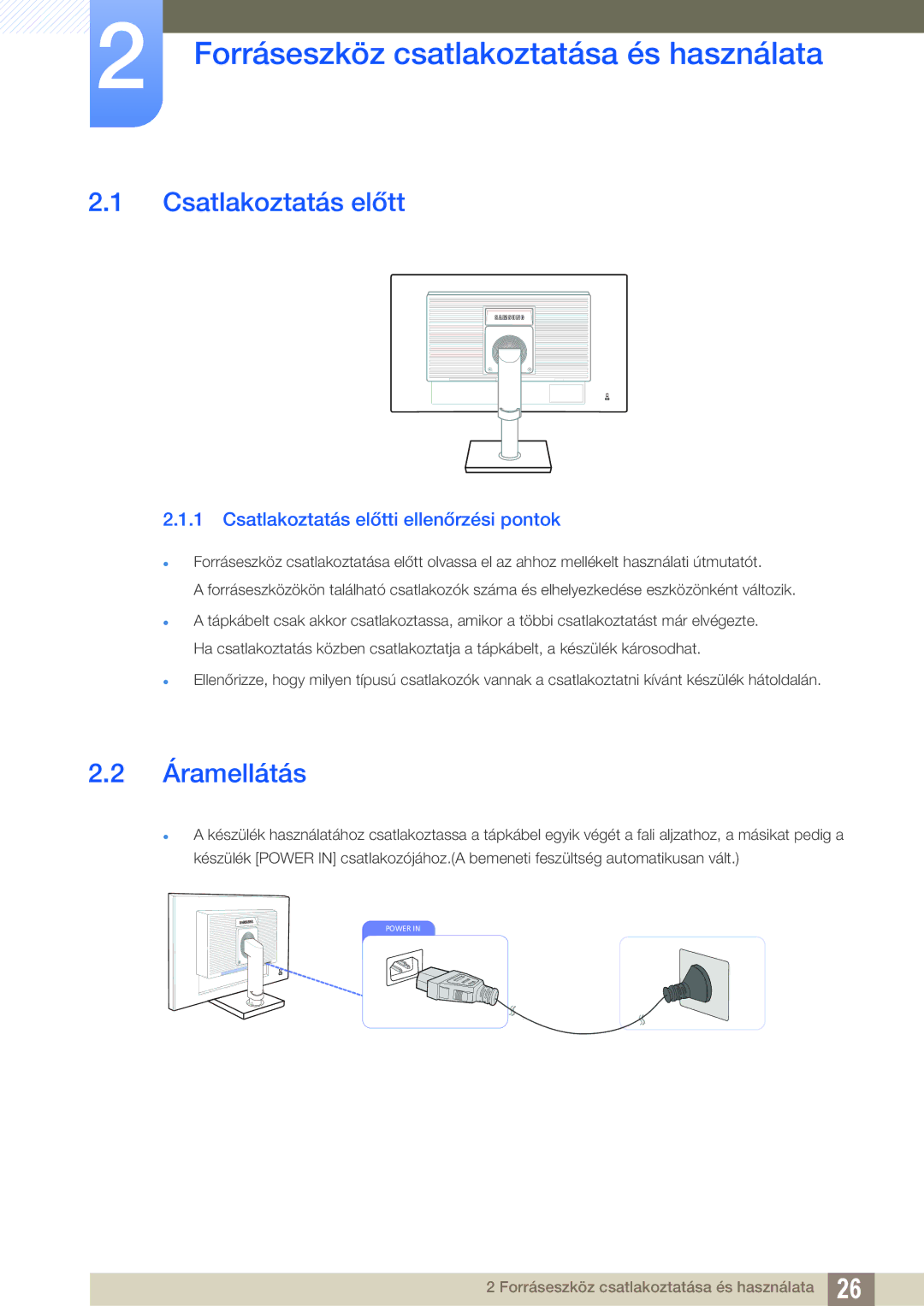 Samsung LS22C45KBS/EN, LS22C45KMSV/EN manual Forráseszköz csatlakoztatása és használata, Csatlakoztatás előtt, Áramellátás 