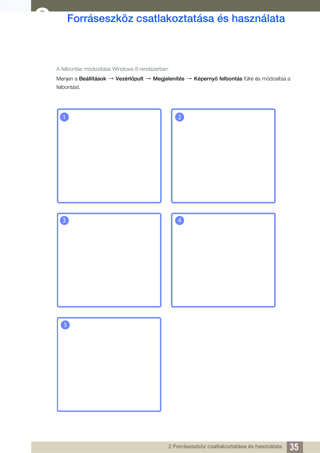 Samsung LS24C45KBW/EN, LS22C45KMSV/EN, LS19C45KMWV/EN, LS22C45KBSV/EN manual Felbontás módosítása Windows 8 rendszerben 