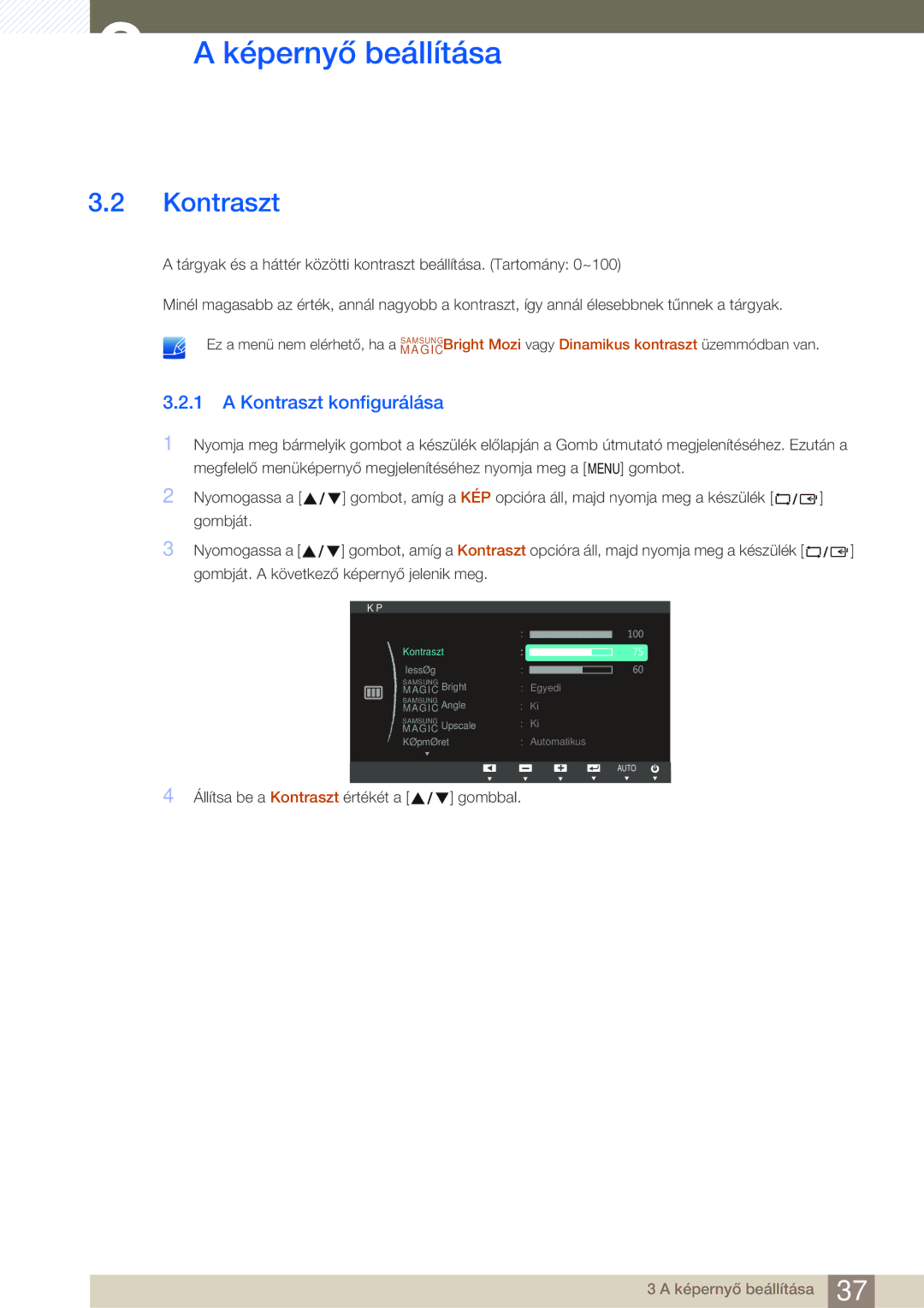 Samsung LS23C45KBS/EN, LS22C45KMSV/EN, LS19C45KMWV/EN, LS22C45KBSV/EN, LS22C45KMWV/EN manual Kontraszt konfigurálása 