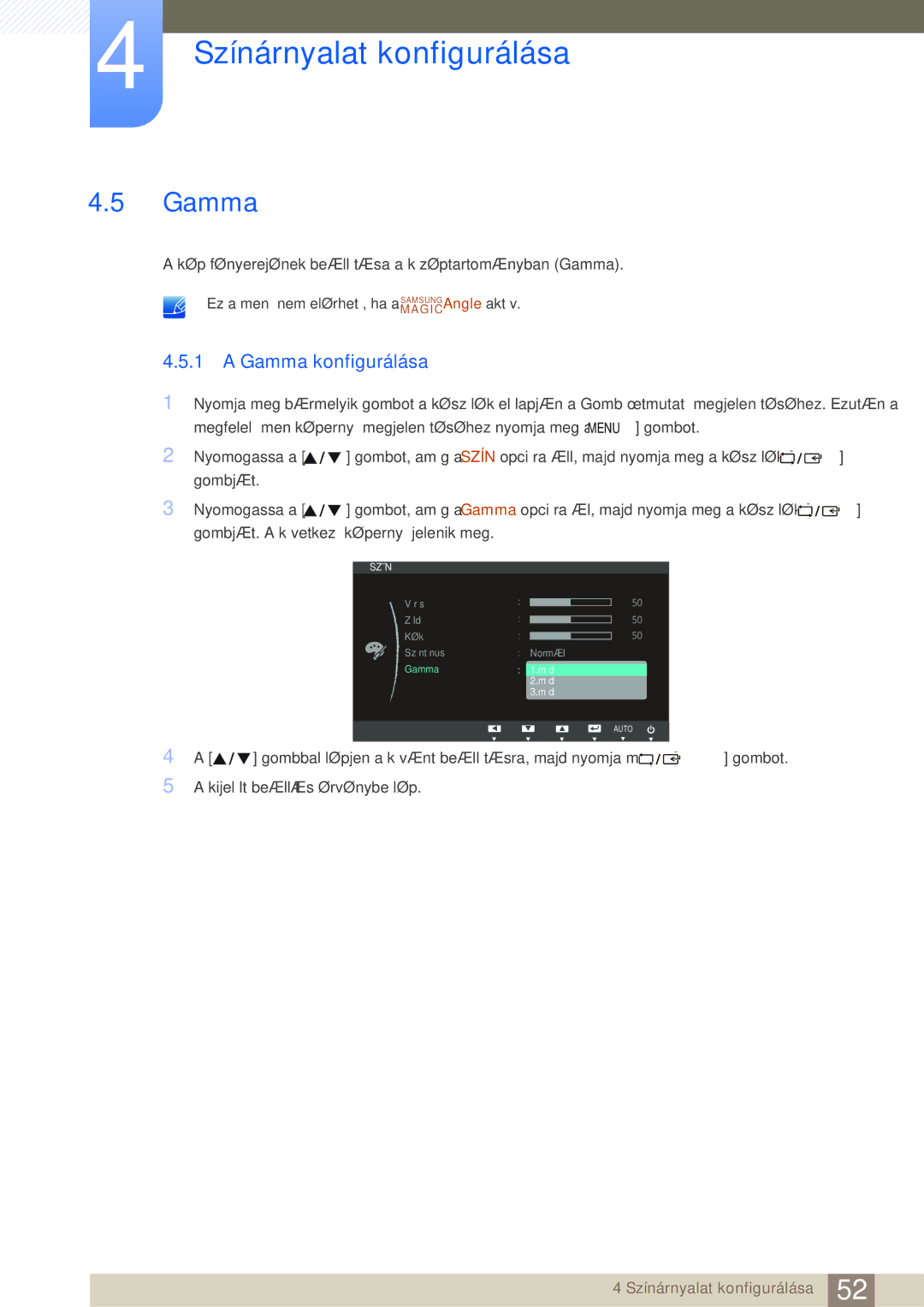 Samsung LS22C45KBWV/EN, LS22C45KMSV/EN, LS19C45KMWV/EN, LS22C45KBSV/EN, LS22C45KMWV/EN, LS19C45KBR/EN Gamma konfigurálása 