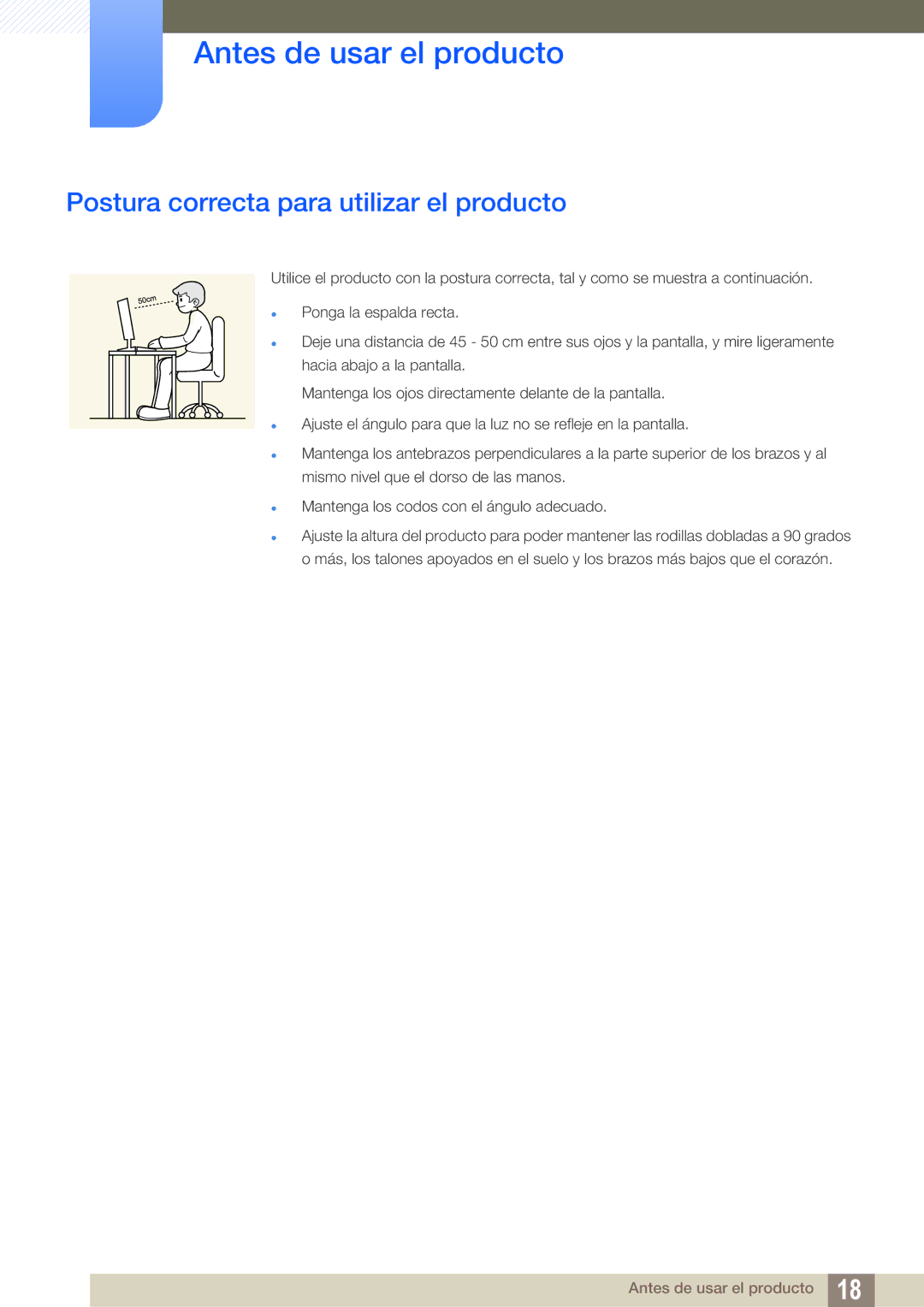 Samsung LS22C45KMS/EN, LS22C45KMSV/EN, LS19C45KMWV/EN, LS19C45KMR/EN manual Postura correcta para utilizar el producto 