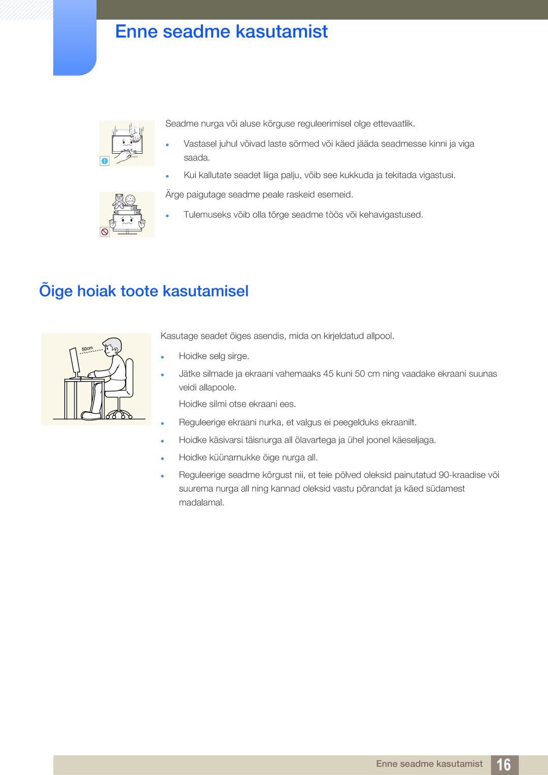 Samsung LS22C45KBWV/EN, LS22C45KMSV/EN, LS22C45KMS/EN, LS23C45KMS/EN, LS22C45KBSV/EN manual Õige hoiak toote kasutamisel 