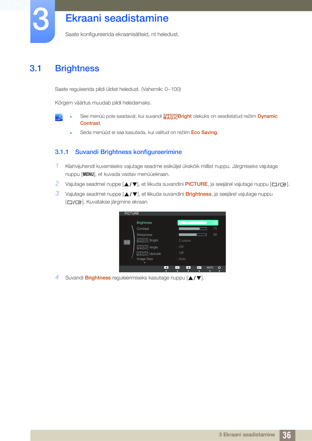 Samsung LS19C45KBW/EN, LS22C45KMSV/EN, LS22C45KMS/EN manual Ekraani seadistamine, Suvandi Brightness konfigureerimine 