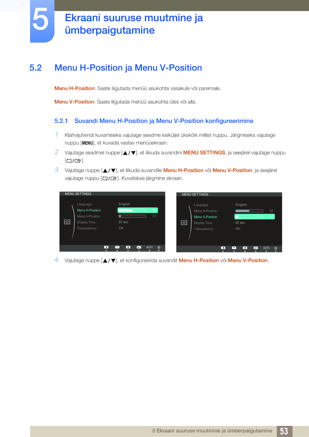 Samsung LS24C45KMS/EN, LS22C45KMSV/EN, LS22C45KMS/EN manual Suvandi Menu H-Position ja Menu V-Position konfigureerimine 
