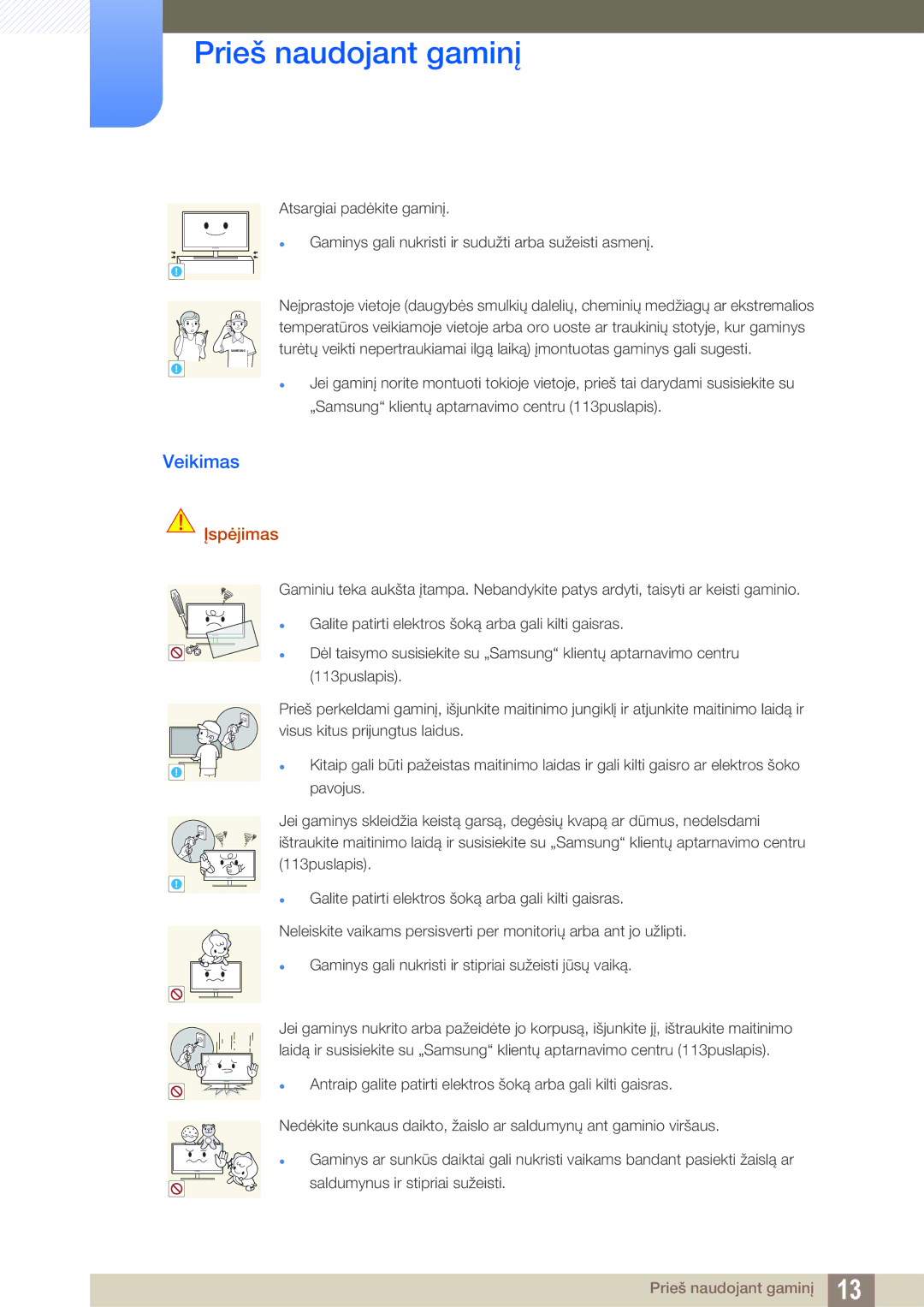 Samsung LS22C45KBW/EN, LS22C45KMSV/EN, LS22C45KMS/EN manual Veikimas,  Gaminys gali nukristi ir stipriai sužeisti jūsų vaiką 