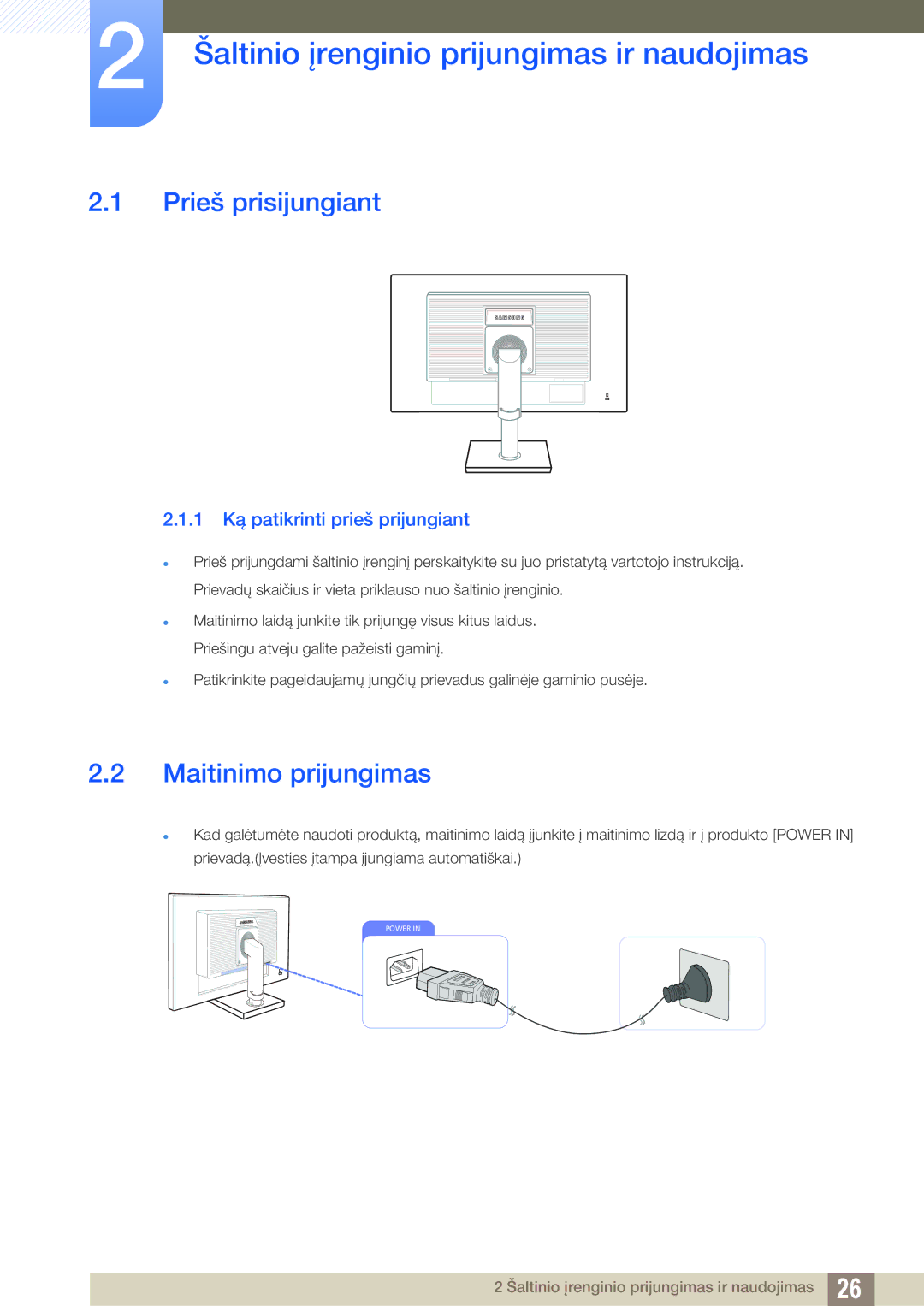 Samsung LS22C45KMWV/EN manual Šaltinio įrenginio prijungimas ir naudojimas, Prieš prisijungiant, Maitinimo prijungimas 