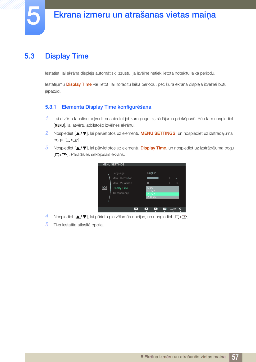 Samsung LS22C45KBW/EN, LS22C45KMSV/EN, LS22C45KMS/EN, LS23C45KMS/EN, LS22C45KBSV/EN Elementa Display Time konfigurēšana 