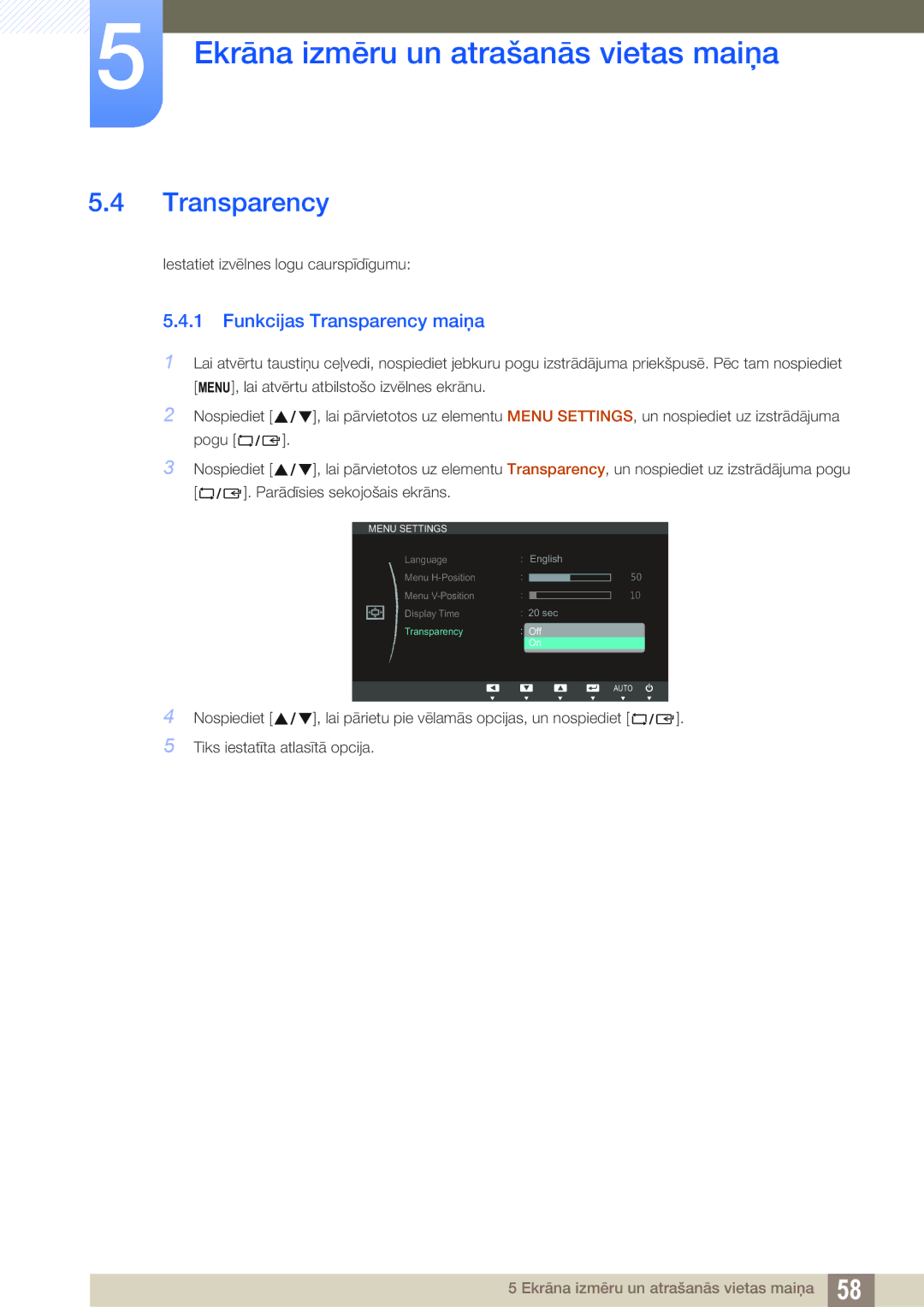 Samsung LS19C45KBW/EN, LS22C45KMSV/EN, LS22C45KMS/EN, LS23C45KMS/EN, LS22C45KBSV/EN manual Funkcijas Transparency maiņa 