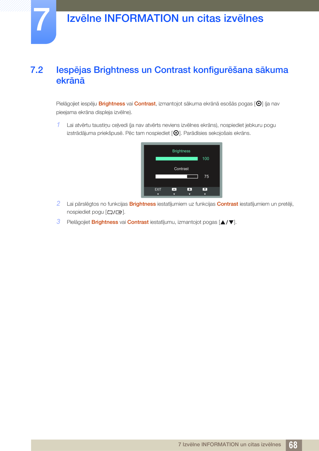 Samsung LS23C45KMS/EN Iespējas Brightness un Contrast konfigurēšana sākuma ekrānā, 7 Izvēlne INFORMATION un citas izvēlnes 
