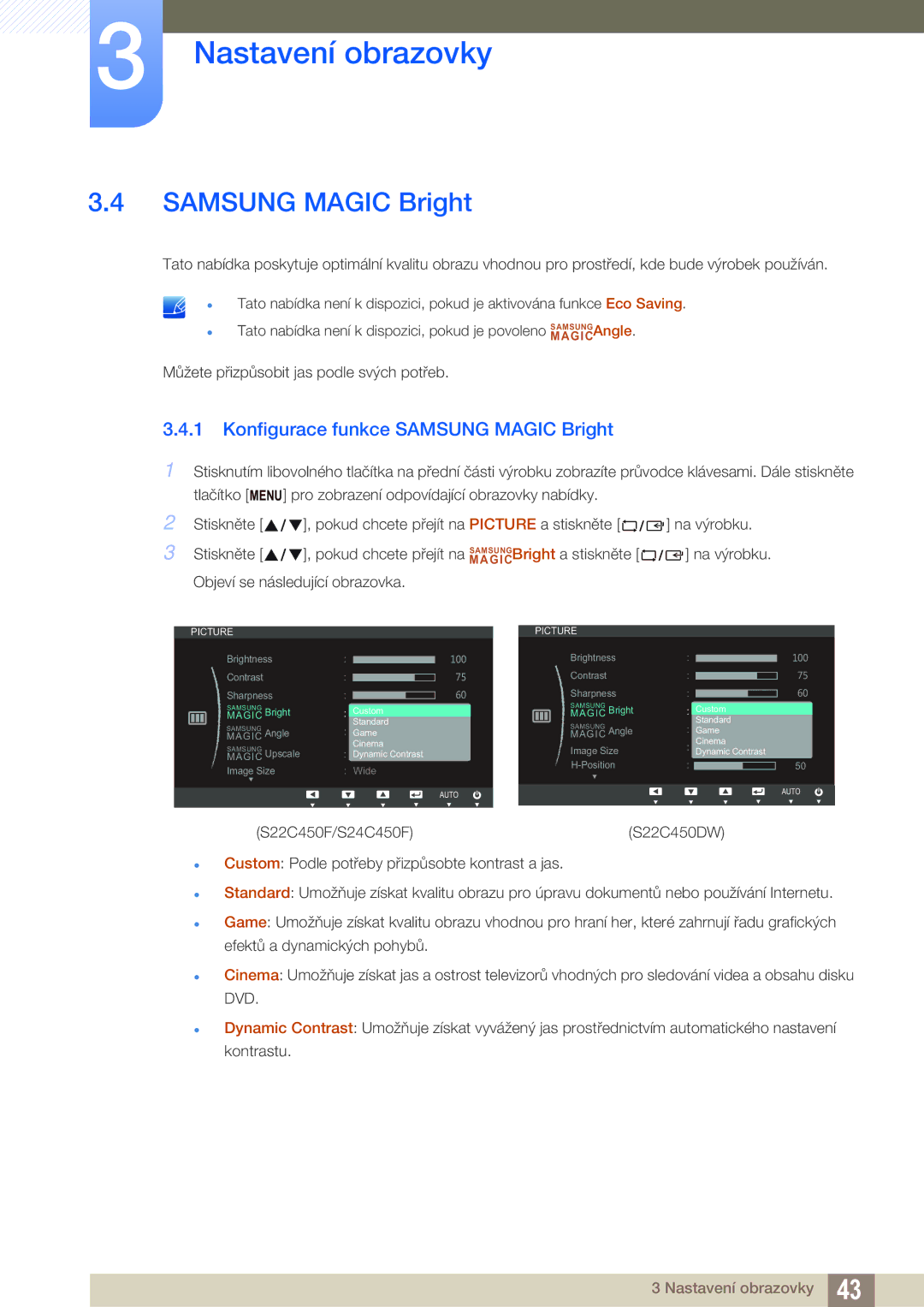 Samsung LS24C45UFS/EN, LS22C45UFS/EN, LS22C45UDW/EN manual Konfigurace funkce Samsung Magic Bright 