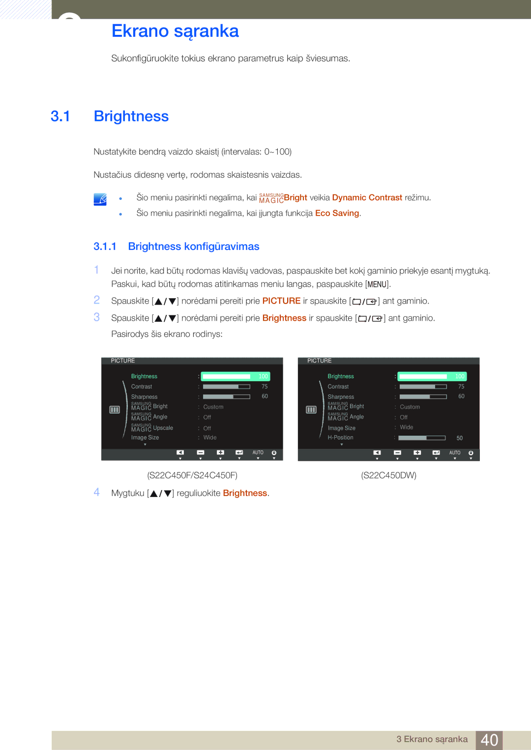 Samsung LS24C45UFS/EN, LS22C45UFS/EN, LS22C45UDW/EN manual Ekrano sąranka, Brightness konfigūravimas 