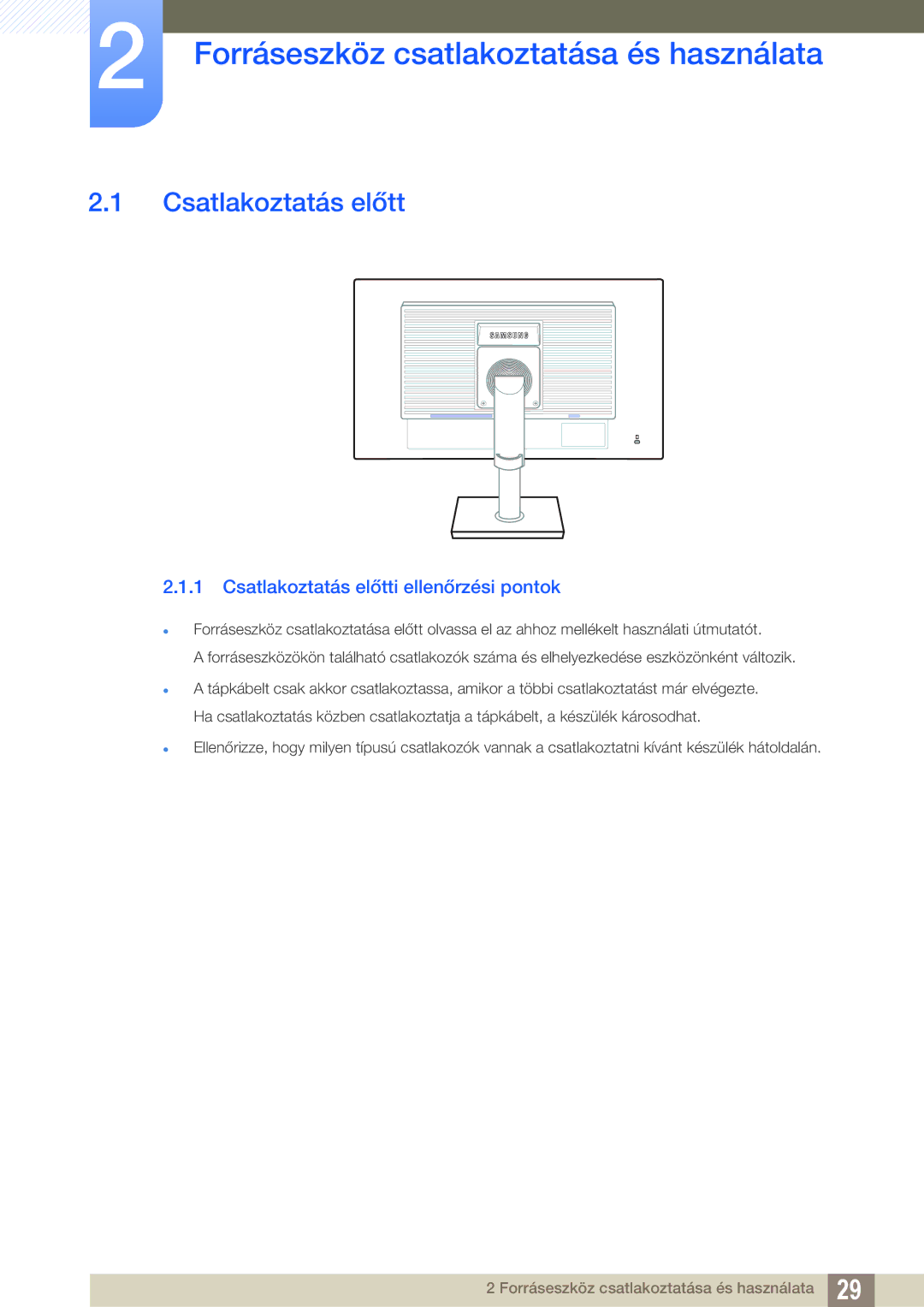 Samsung LS22C45UDW/EN, LS22C45UFS/EN, LS24C45UFS/EN manual Forráseszköz csatlakoztatása és használata, Csatlakoztatás előtt 