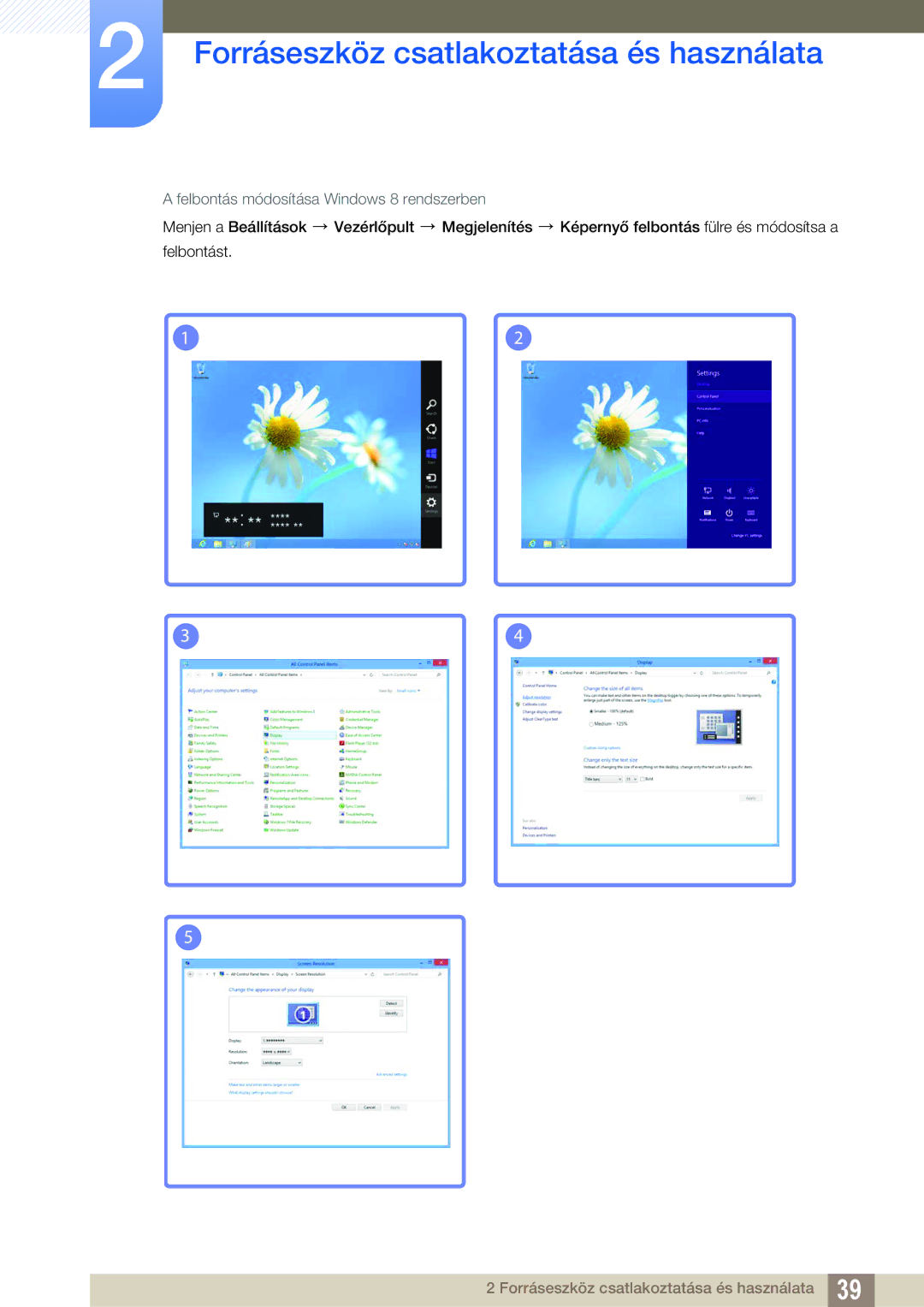 Samsung LS22C45UFS/EN, LS24C45UFS/EN, LS22C45UDW/EN manual Felbontás módosítása Windows 8 rendszerben 