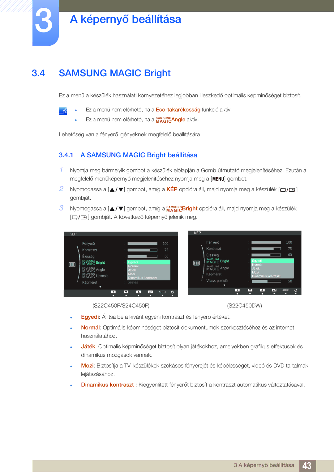 Samsung LS24C45UFS/EN, LS22C45UFS/EN, LS22C45UDW/EN manual Samsung Magic Bright beállítása 