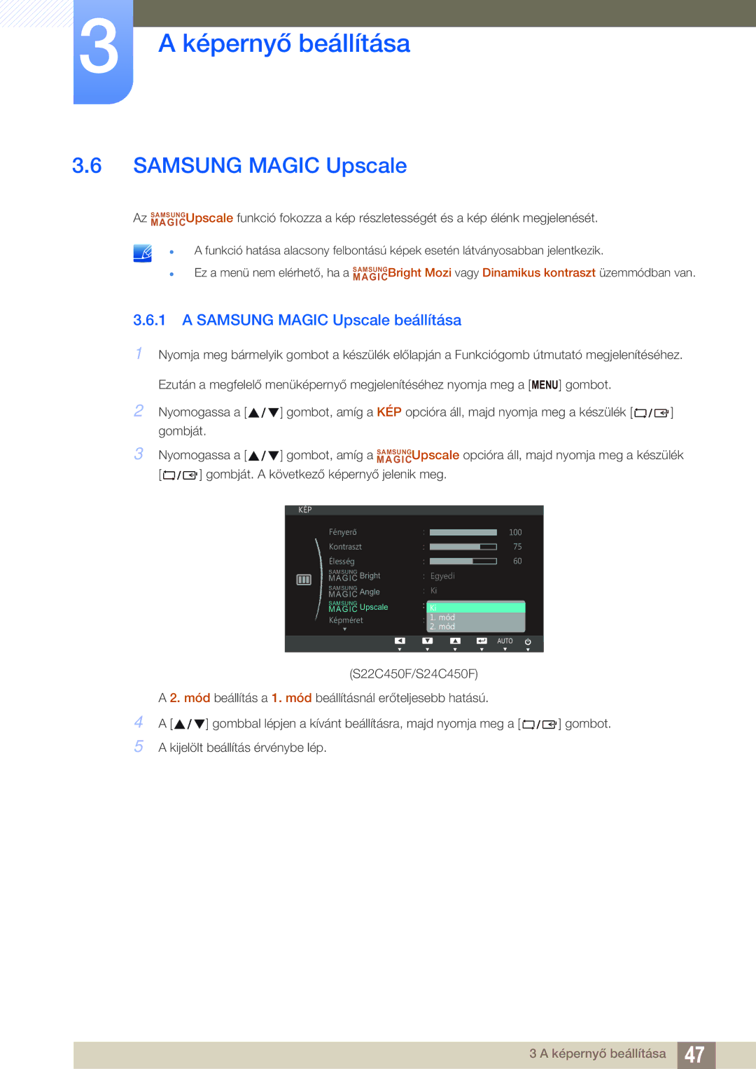 Samsung LS22C45UDW/EN, LS22C45UFS/EN, LS24C45UFS/EN manual Samsung Magic Upscale beállítása 