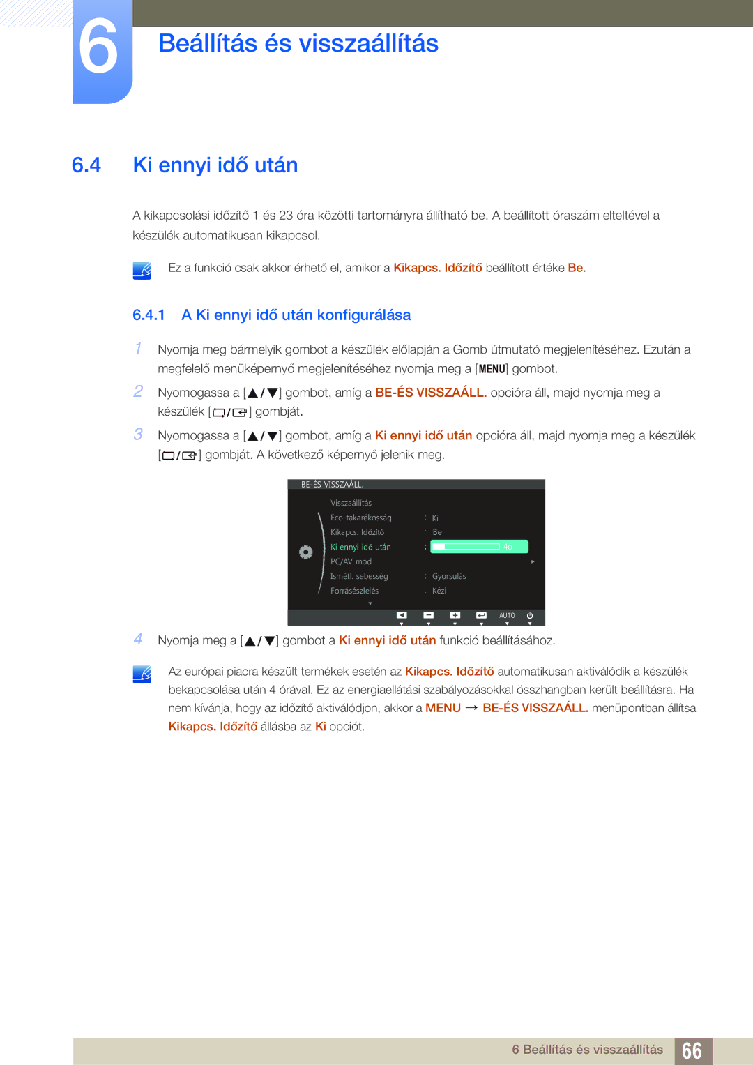 Samsung LS22C45UFS/EN, LS24C45UFS/EN, LS22C45UDW/EN manual Ki ennyi idő után konfigurálása 