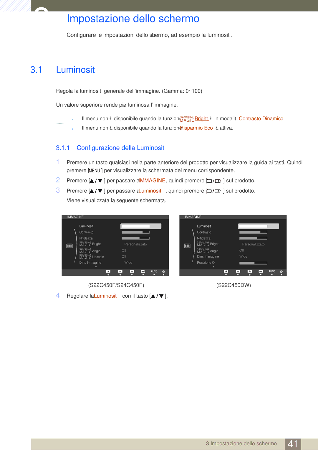 Samsung LS24C45UFS/EN, LS22C45UFS/EN manual Impostazione dello schermo, Configurazione della Luminosità 