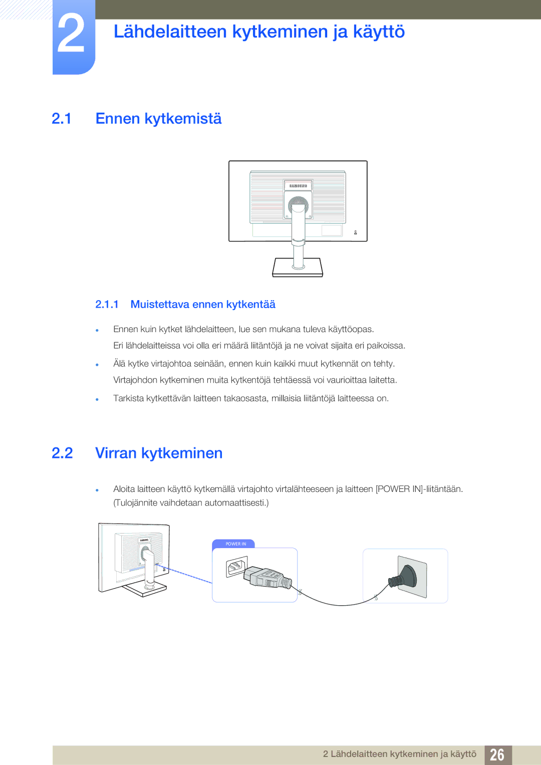 Samsung LS27C45KBSU/EN, LS22C45XMWV/EN manual Lähdelaitteen kytkeminen ja käyttö, Ennen kytkemistä, Virran kytkeminen 