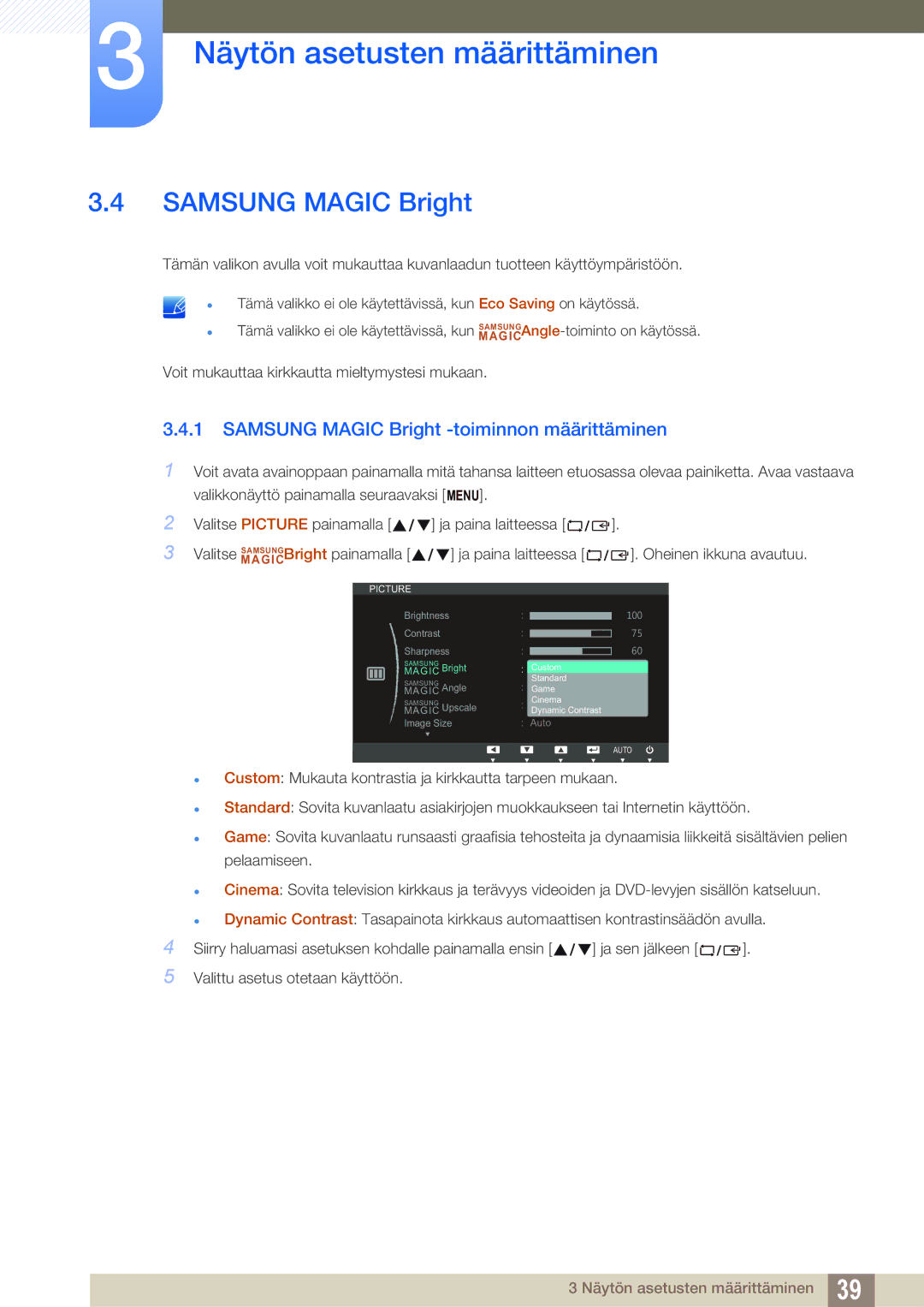 Samsung LS22C45KBWV/EN, LS22C45XMWV/EN, LS23C45KMS/EN, LS22C45KMWV/EN manual Samsung Magic Bright -toiminnon määrittäminen 