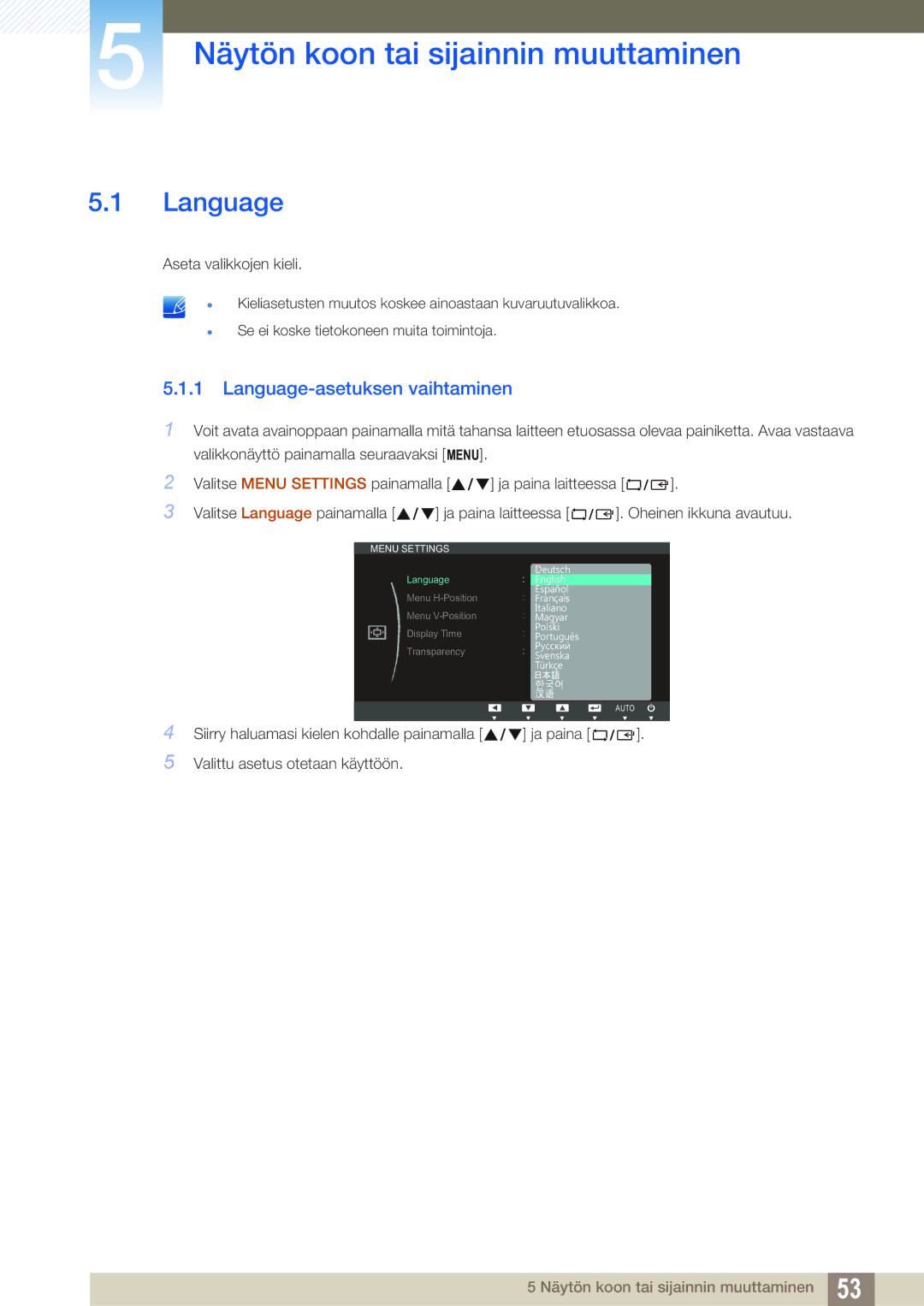 Samsung LS22C45KBWV/EN, LS22C45XMWV/EN manual Näytön koon tai sijainnin muuttaminen, Language-asetuksen vaihtaminen 