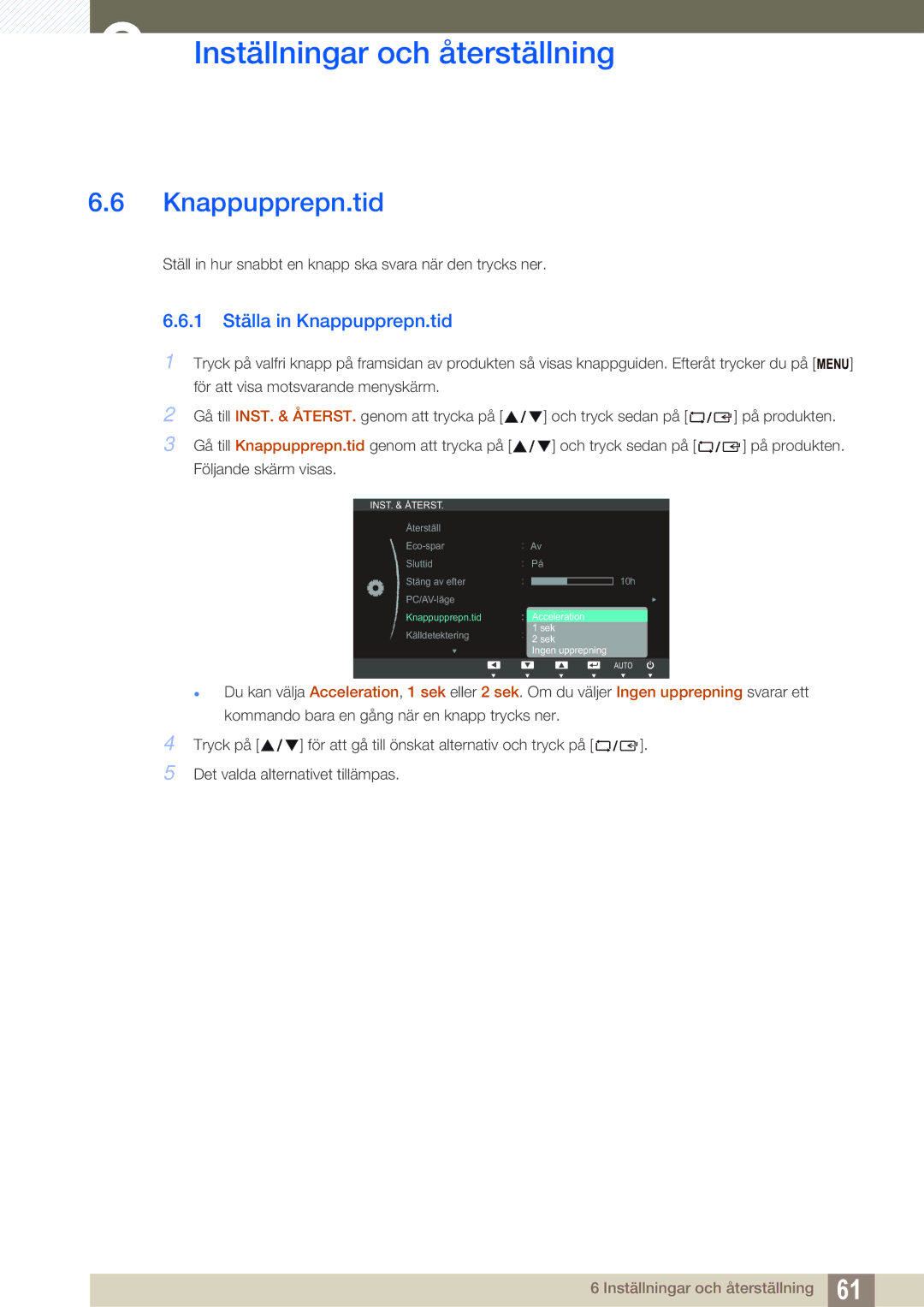 Samsung LS24C45KMWV/EN, LS22C45XMWV/EN, LS23C45KMS/EN, LS22C45KMWV/EN, LS19C45KMR/EN manual 1 Ställa in Knappupprepn.tid 