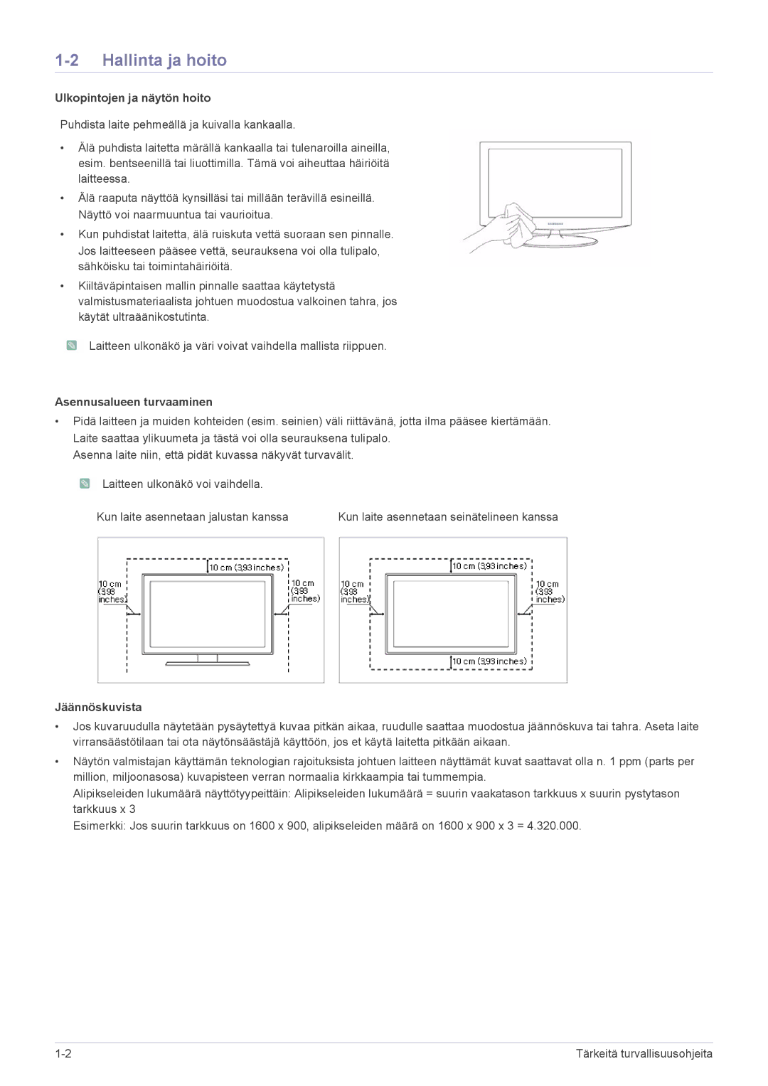 Samsung LS19CBKAB/EN manual Hallinta ja hoito, Ulkopintojen ja näytön hoito, Asennusalueen turvaaminen, Jäännöskuvista 