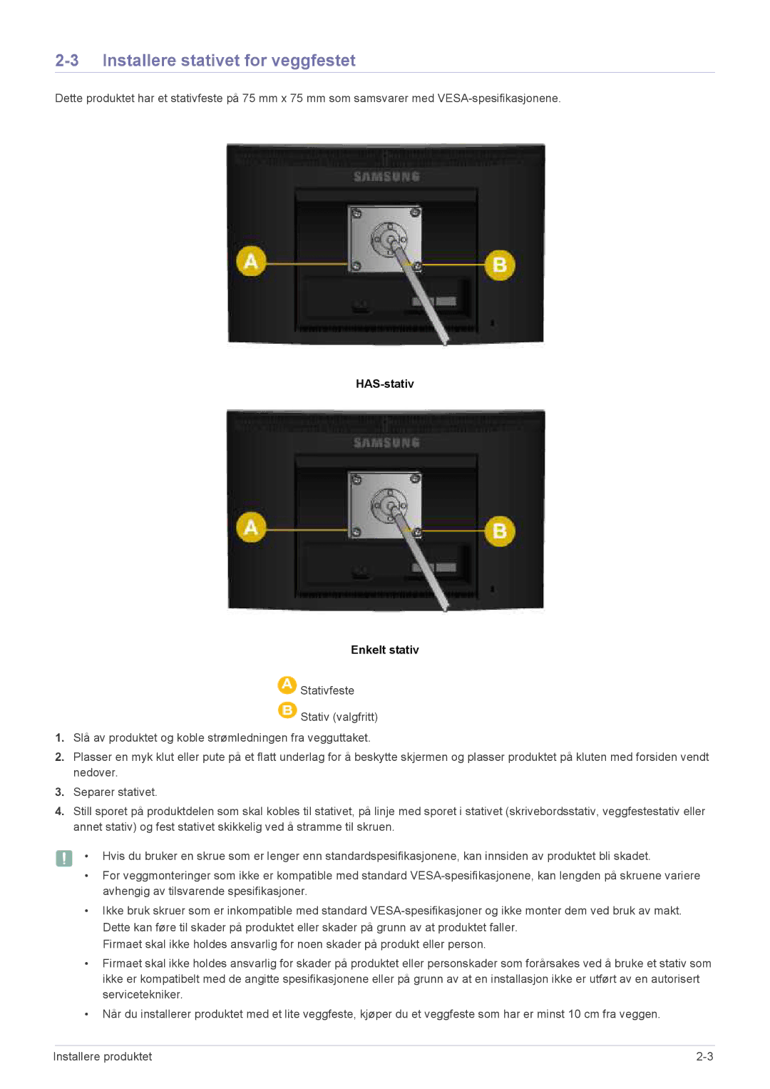 Samsung LS24CBHBB/EN, LS22CBDMSV/EN, LS19CLASSUEN, LS19CLNSB/EN Installere stativet for veggfestet, HAS-stativ Enkelt stativ 