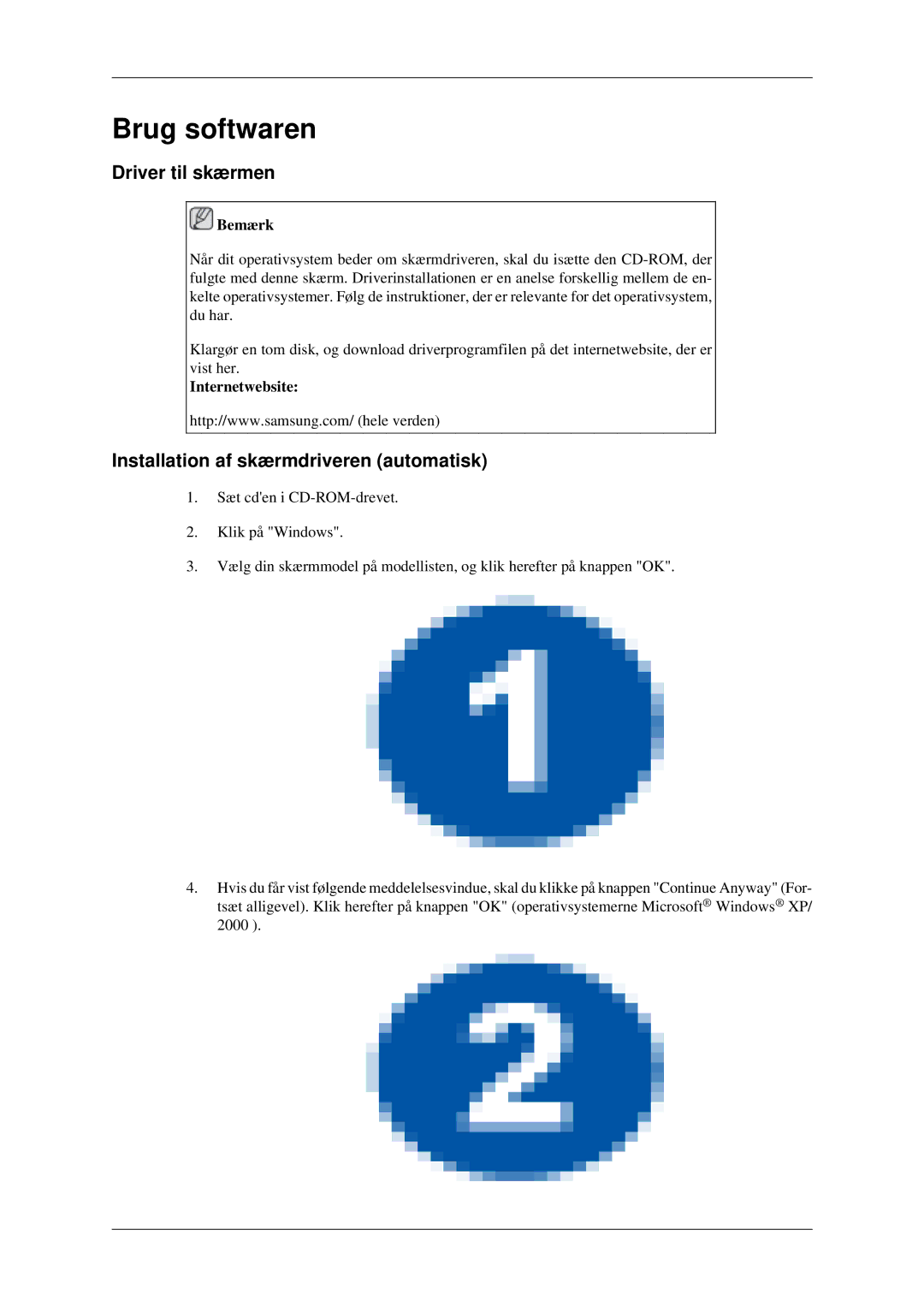 Samsung LS22CMFKFV/EN manual Brug softwaren, Driver til skærmen, Installation af skærmdriveren automatisk, Internetwebsite 