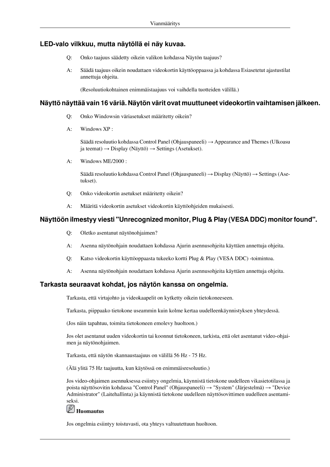 Samsung LS22CMFKFV/EN, LS22CMEKFV/EN manual LED-valo vilkkuu, mutta näytöllä ei näy kuvaa 