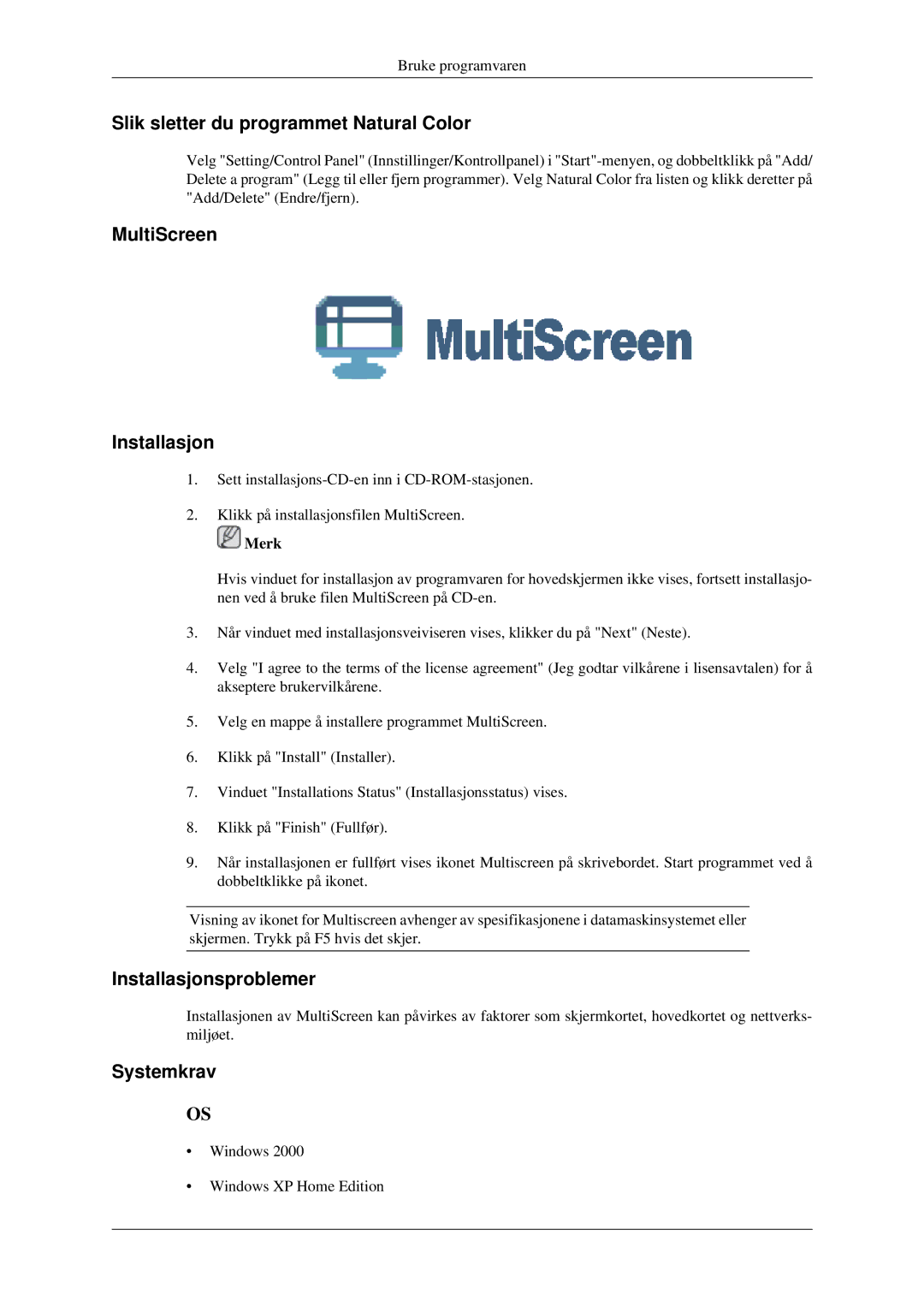 Samsung LS22CMFKFV/EN manual Slik sletter du programmet Natural Color, MultiScreen Installasjon, Installasjonsproblemer 