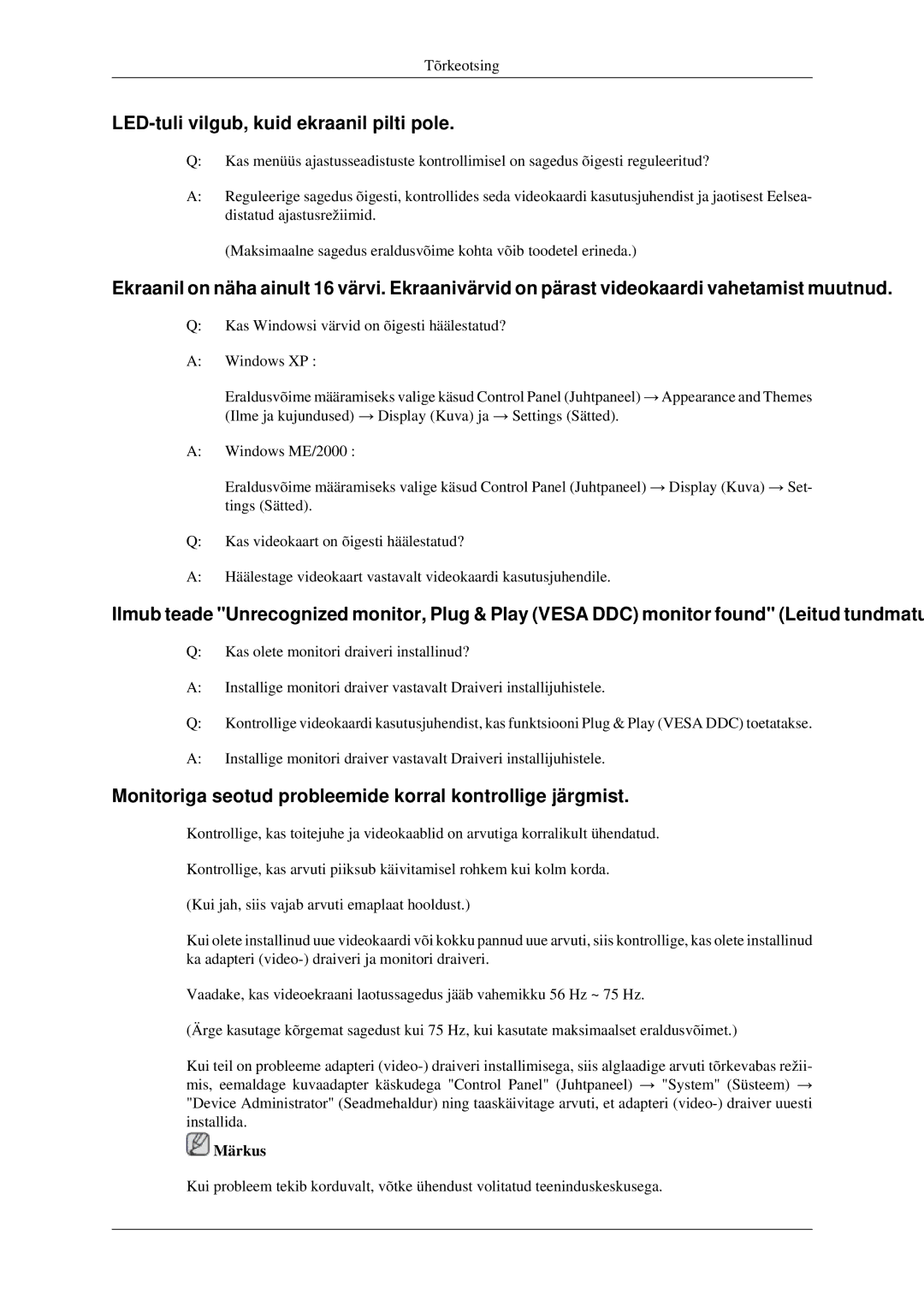 Samsung LS22CMFKFV/EN LED-tuli vilgub, kuid ekraanil pilti pole, Monitoriga seotud probleemide korral kontrollige järgmist 