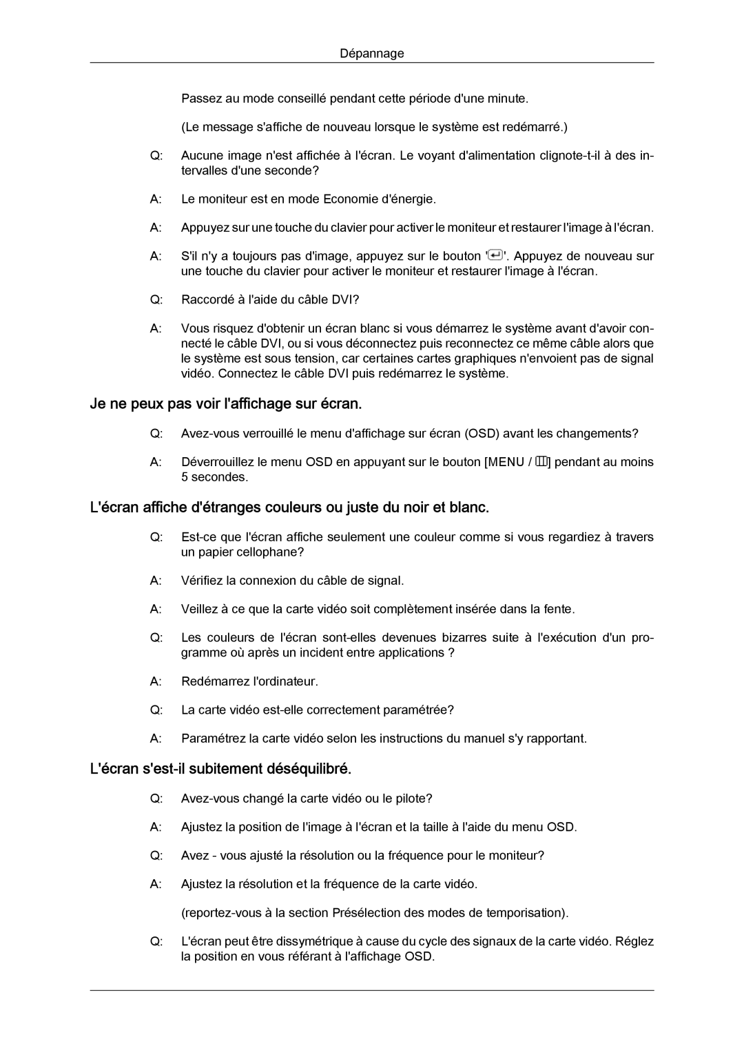 Samsung LS22CMFKFV/ZA, LS22CMEKFV/EN manual Je ne peux pas voir laffichage sur écran, Lécran sest-il subitement déséquilibré 