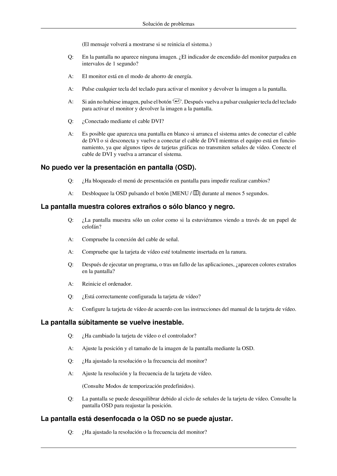 Samsung LS22CMFKFV/EN manual No puedo ver la presentación en pantalla OSD, La pantalla súbitamente se vuelve inestable 