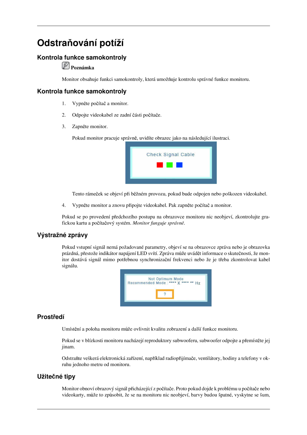 Samsung LS22CMFKFV/EN manual Odstraňování potíží, Kontrola funkce samokontroly, Výstražné zprávy, Prostředí, Užitečné tipy 