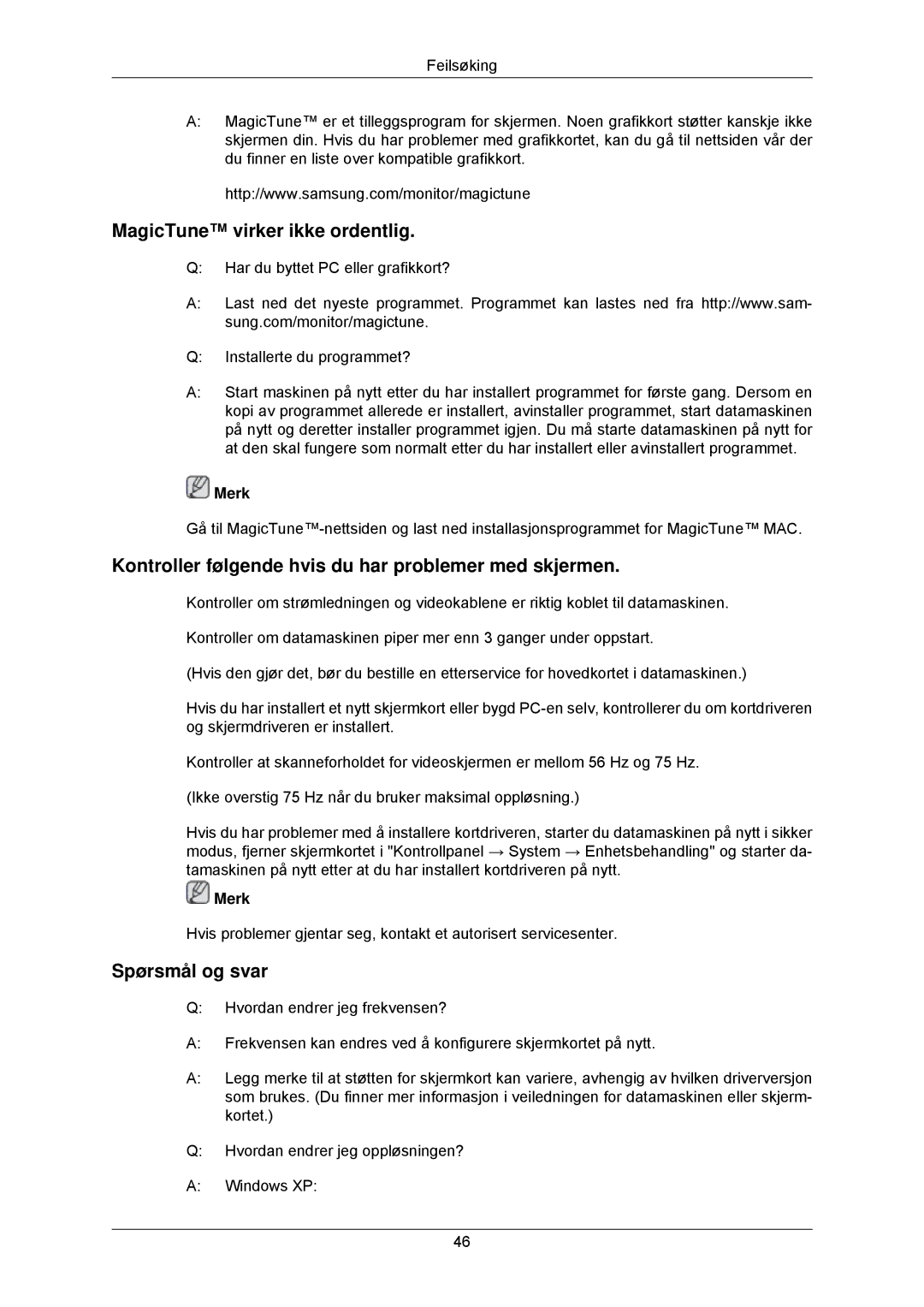 Samsung LS22CMKKFVA/EN manual MagicTune virker ikke ordentlig, Kontroller følgende hvis du har problemer med skjermen 