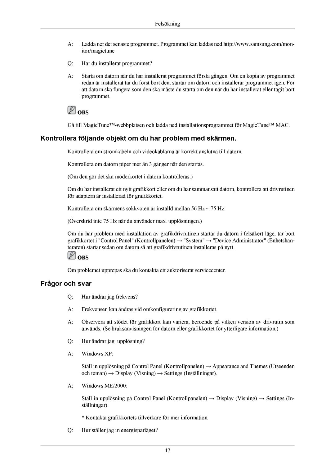 Samsung LS22CMKKFV/EN, LS22CMKKFVA/EN manual Kontrollera följande objekt om du har problem med skärmen, Frågor och svar 