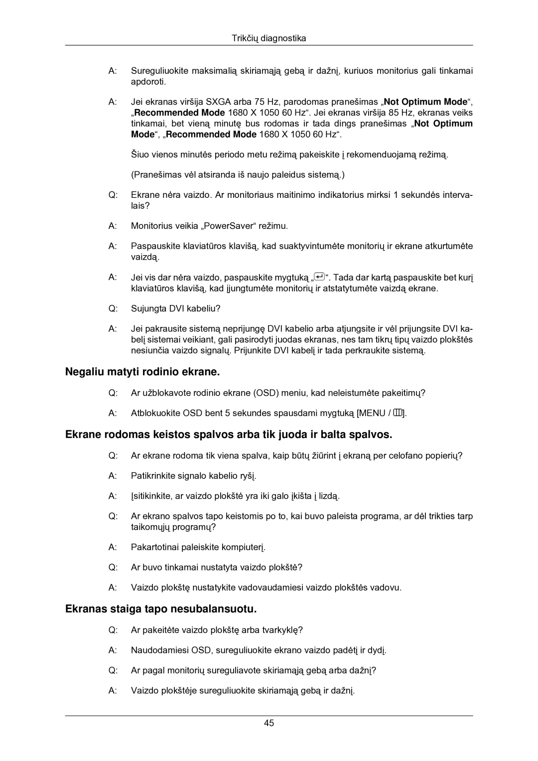 Samsung LS22CMKKFV/EN manual Negaliu matyti rodinio ekrane, Ekranas staiga tapo nesubalansuotu 