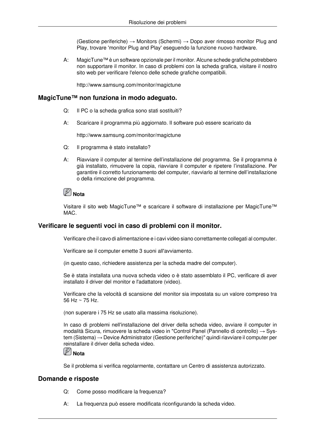 Samsung LS20CMYKF/EN, LS22CMYKFNA/EN, LS22CMYKF/EN, LS20CMYKF/CT MagicTune non funziona in modo adeguato, Domande e risposte 