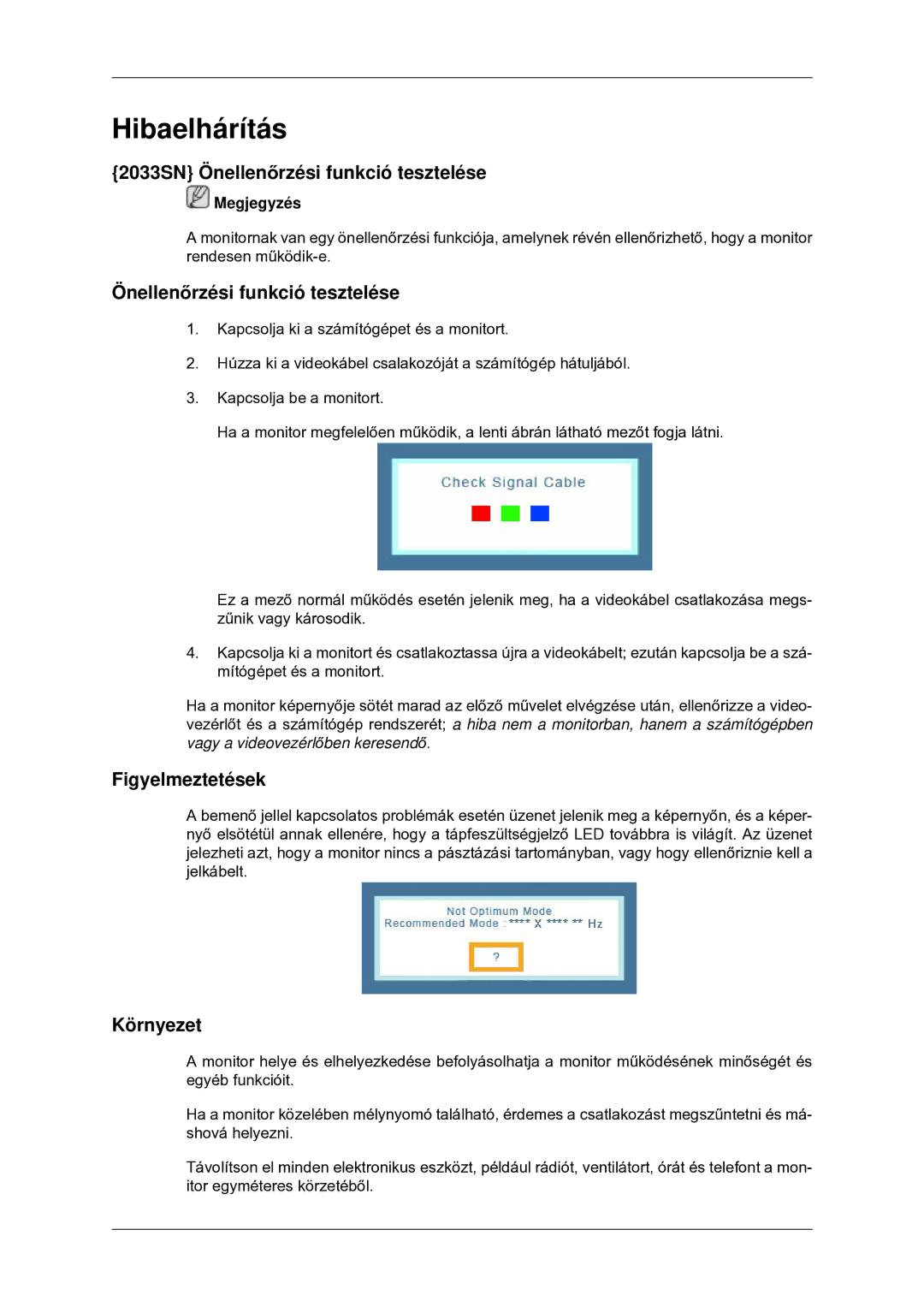 Samsung LS22CMYKF/EN, LS22CMYKFNA/EN Hibaelhárítás, 2033SN Önellenőrzési funkció tesztelése, Figyelmeztetések, Környezet 