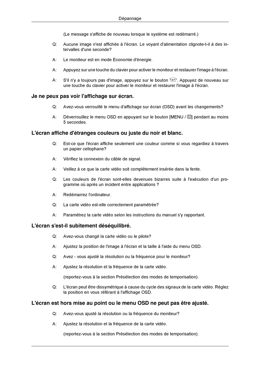 Samsung LS22CMYKF/EN Je ne peux pas voir laffichage sur écran, Lécran affiche détranges couleurs ou juste du noir et blanc 