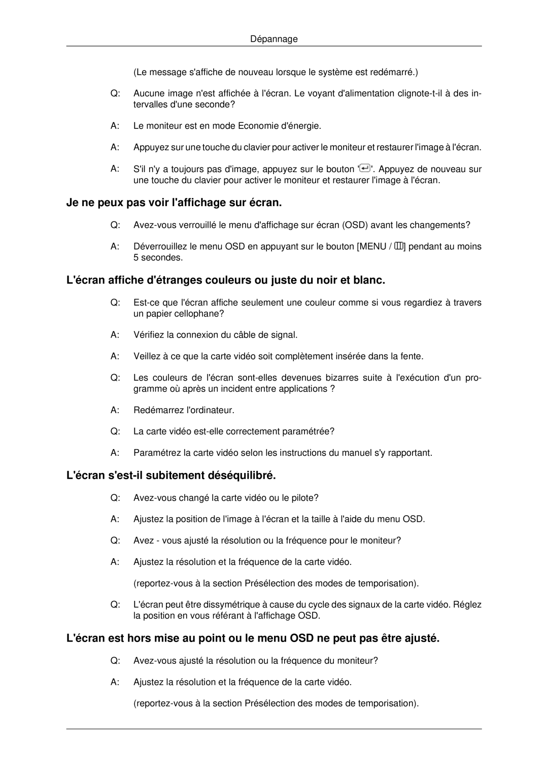 Samsung LS20CMYKFNA/EN, LS22CMYKFNA/EN Je ne peux pas voir laffichage sur écran, Lécran sest-il subitement déséquilibré 