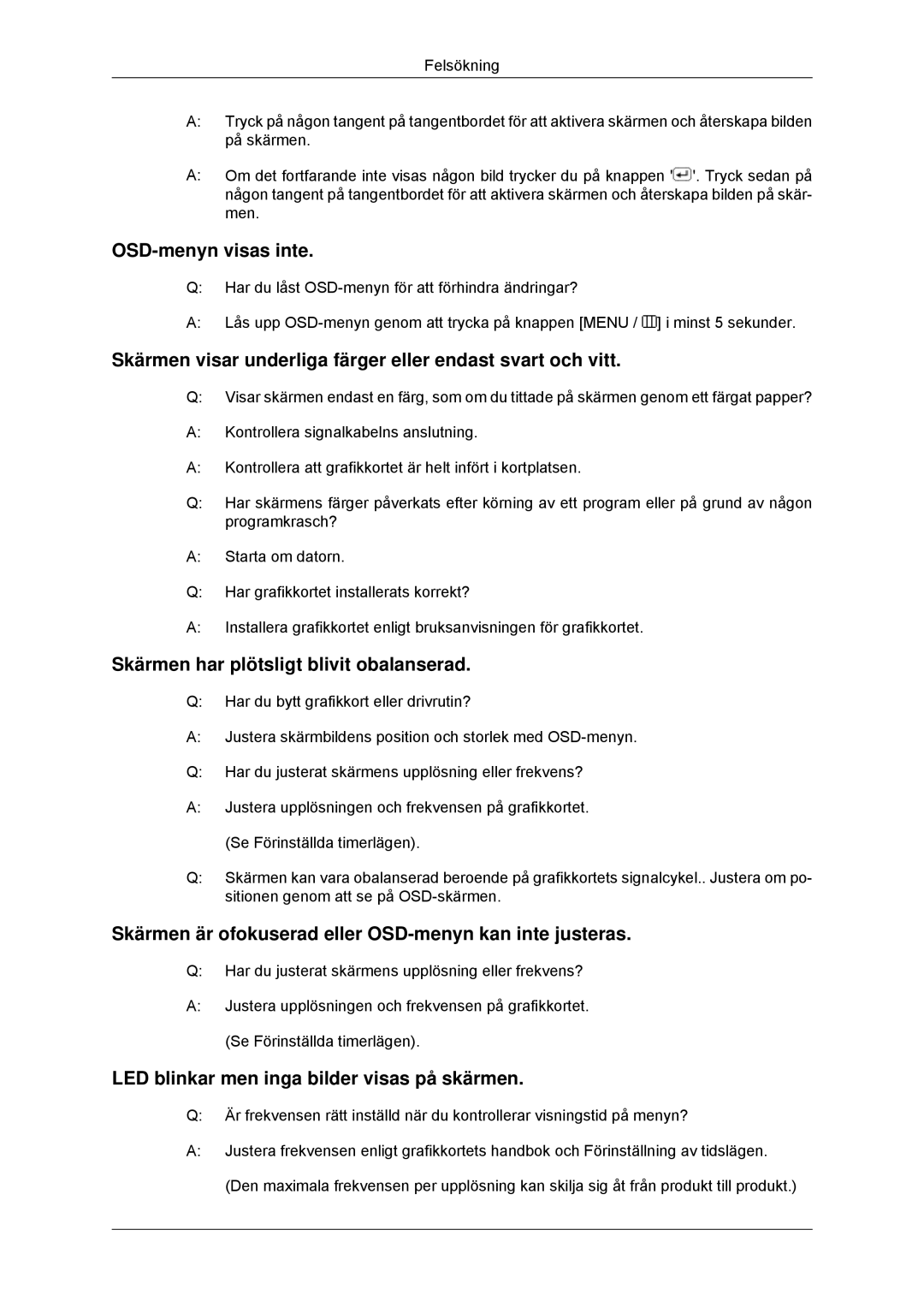 Samsung LS22CMYKFNA/EN, LS20CMYKF/EN manual OSD-menyn visas inte, Skärmen visar underliga färger eller endast svart och vitt 