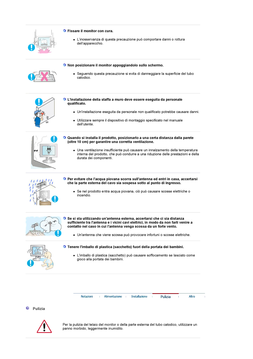 Samsung LS22CRASB6/EDC manual Pulizia, Fissare il monitor con cura, Non posizionare il monitor appoggiandolo sullo schermo 