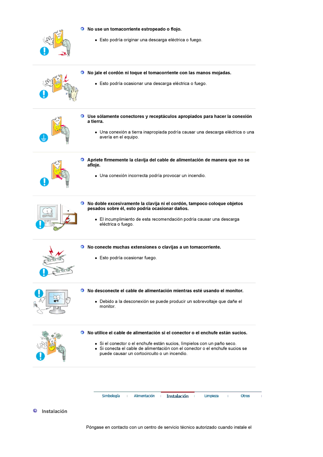 Samsung LS22CRASB/EDC manual Instalación, No use un tomacorriente estropeado o flojo 