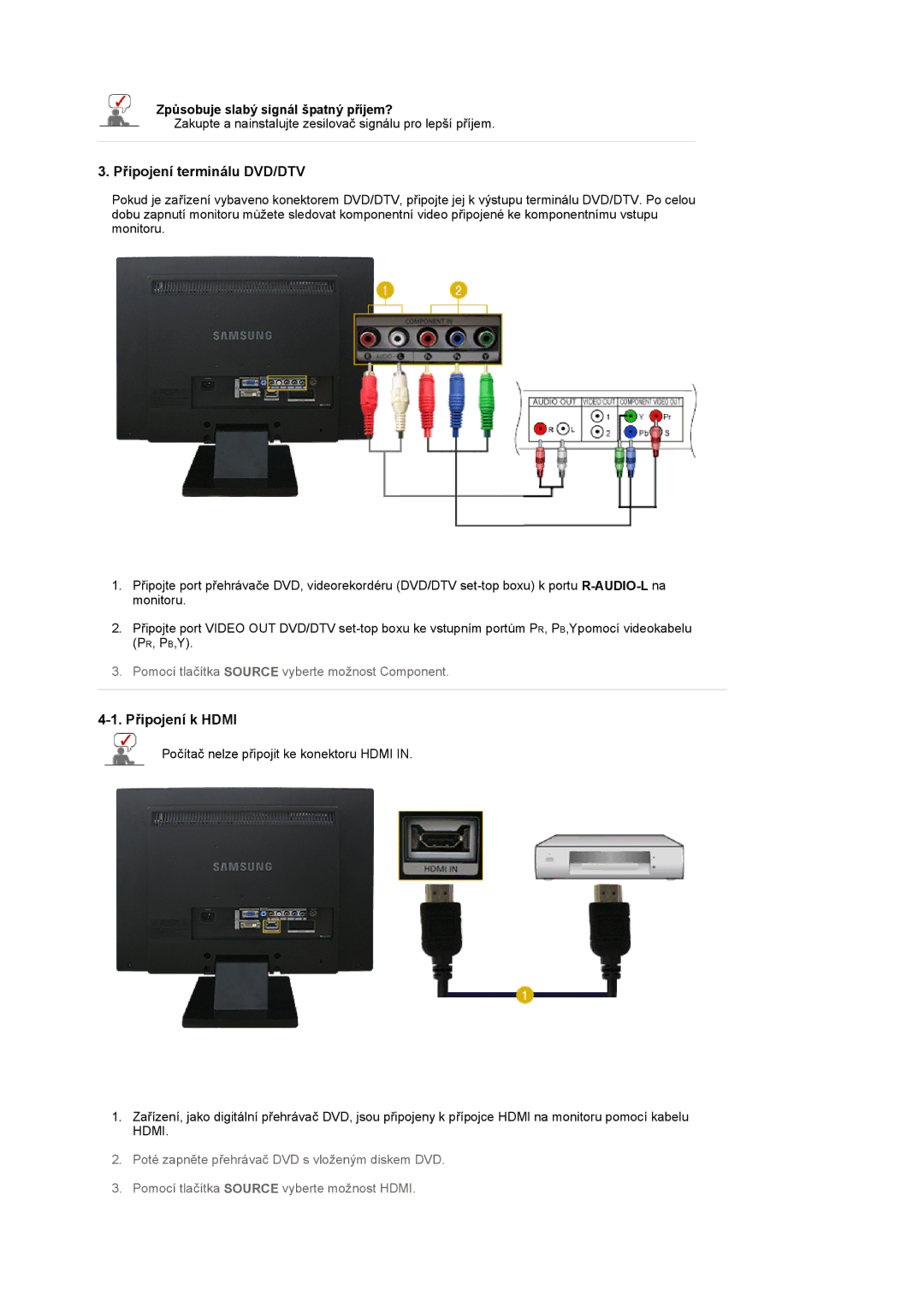 Samsung LS22CRASB/EDC manual Připojení terminálu DVD/DTV, Připojení k Hdmi, Způsobuje slabý signál špatný příjem? 